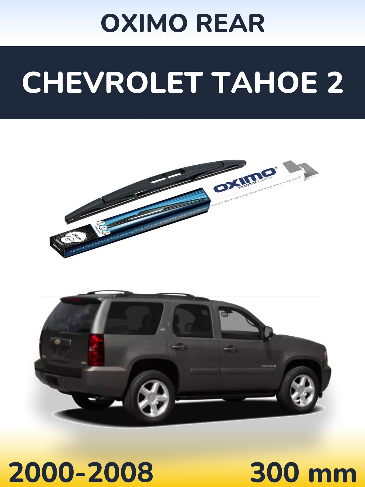 Rear wiper blade Oximo Rear 300 mm for Chevrolet Tahoe 2 2000-2008