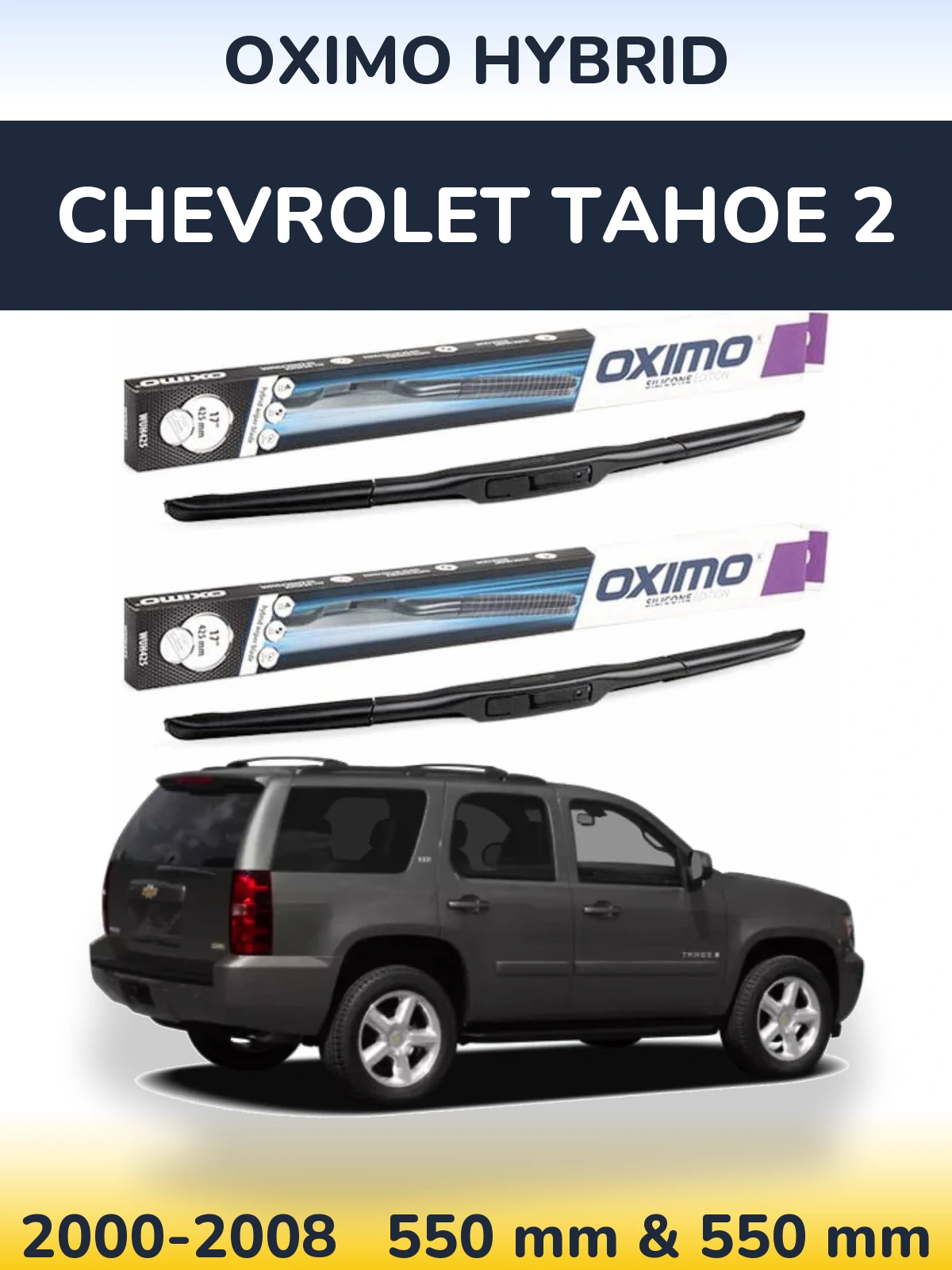 Комплект передних дворников Oximo Hybrid 550 & 550 мм для Chevrolet Tahoe 2 2000-2008