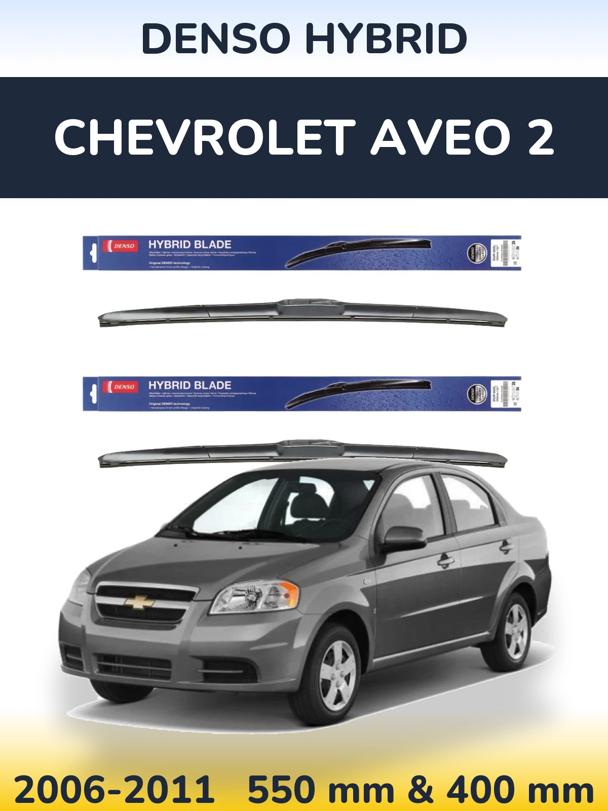 Front wiper blade set Denso Hybrid 550 & 400 mm for Chevrolet Aveo 2 2006-2011
