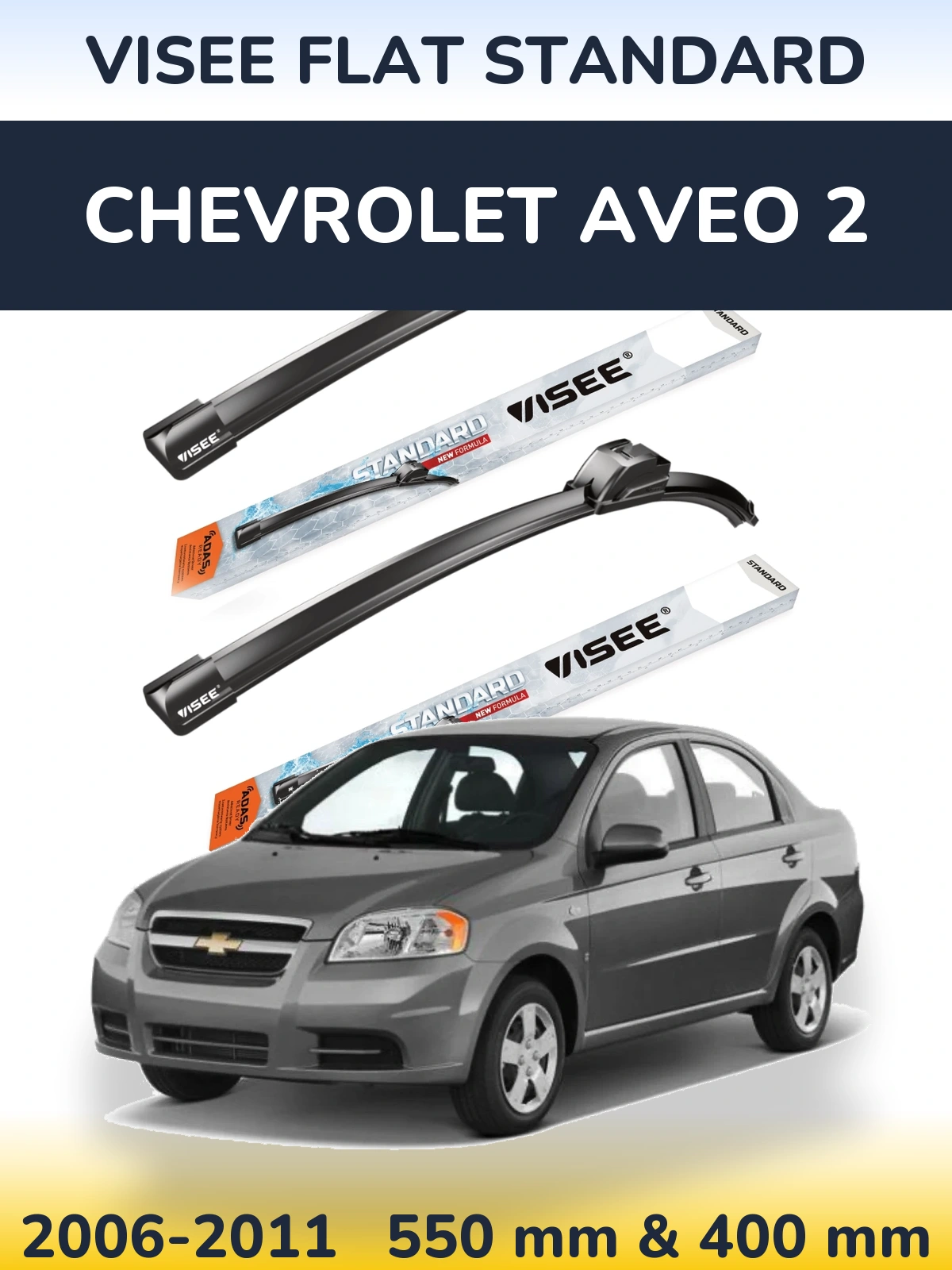 Front wiper blade set VISEE FLAT STANDARD 550 & 400 mm for Chevrolet Aveo 2 2006-2011