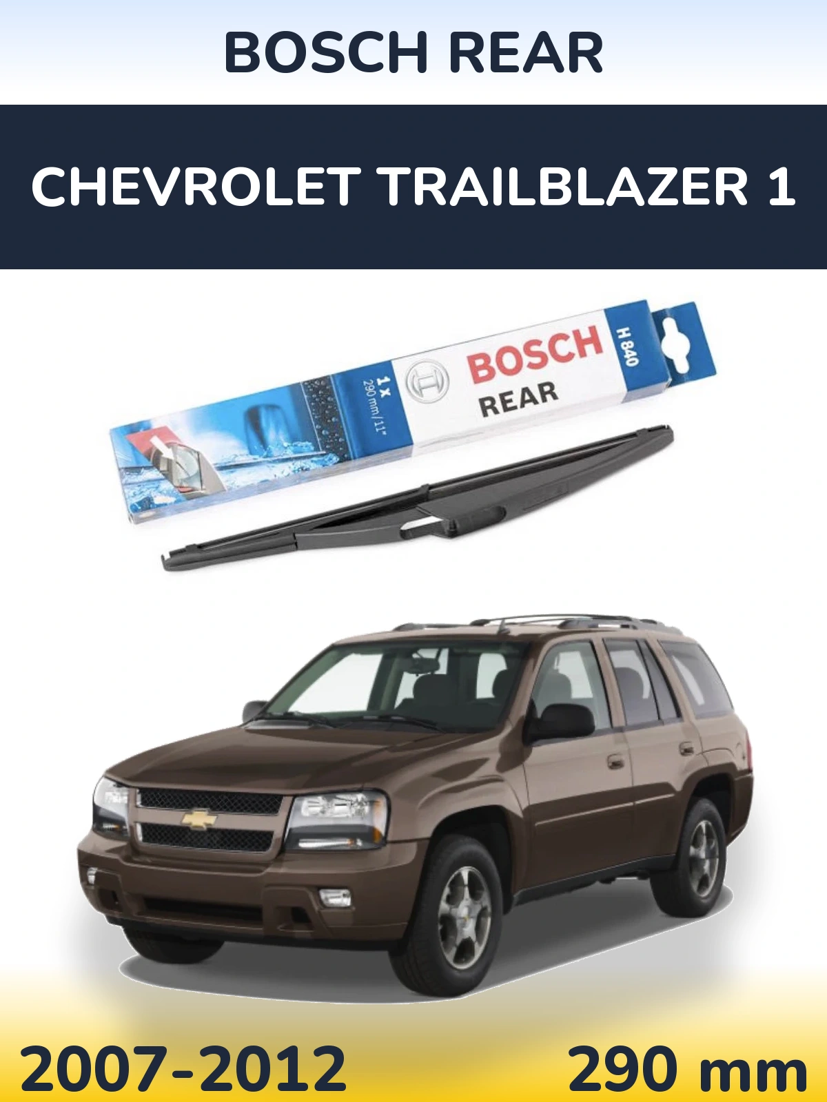 Tylna wycieraczka BOSCH Rear 290 mm do Chevrolet TrailBlazer 1 2007-2012