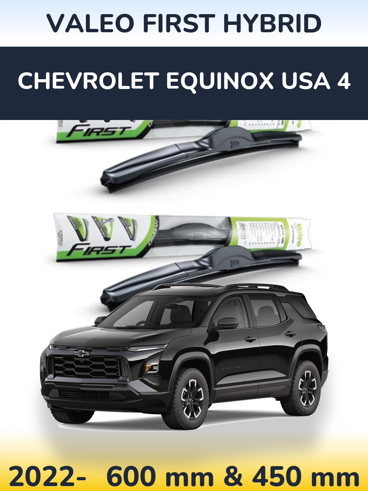 Komplet przednich wycieraczek Valeo First Hybrid 600 & 450 mm do Chevrolet Equinox USA 4 2022-2026