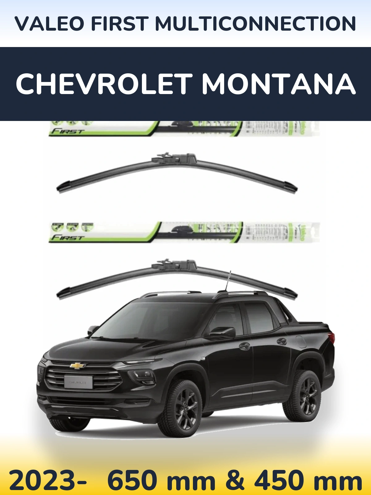 Комплект передніх щіток Valeo First MultiConnection 650 & 450 мм для Chevrolet Montana 2023-2026
