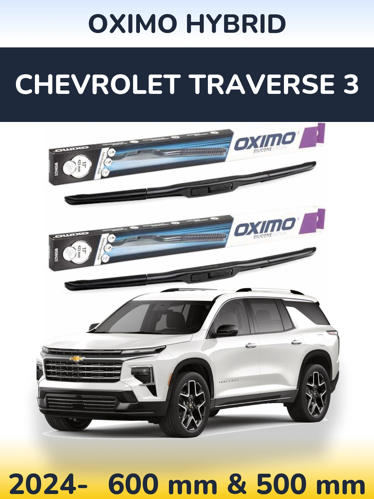 Комплект передніх щіток Oximo Hybrid 600 & 500 мм для Chevrolet Traverse 3 2024-2026