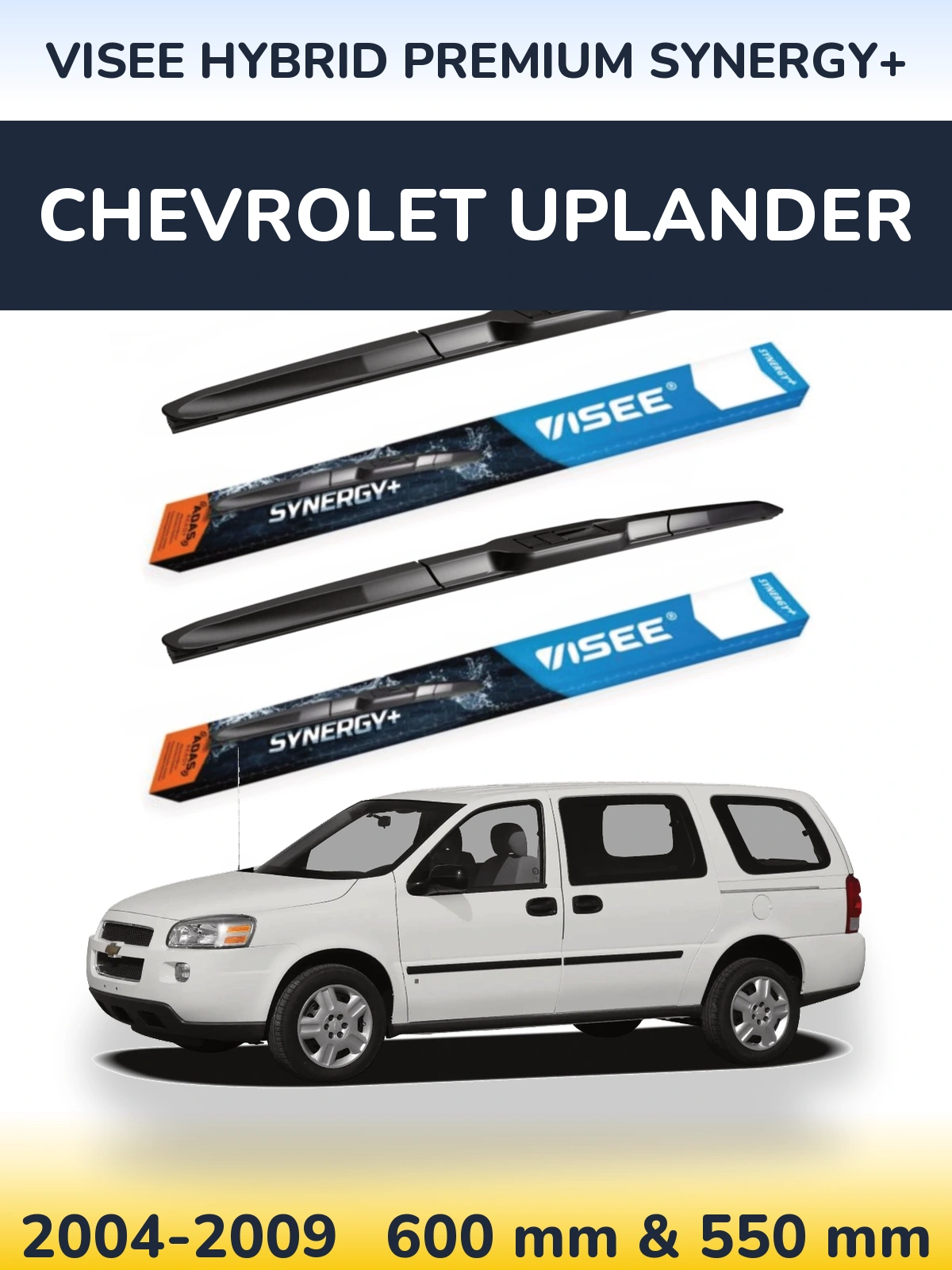 Komplet przednich wycieraczek VISEE HYBRID PREMIUM SYNERGY+ 600 & 550 mm do Chevrolet Uplander 2004-2009