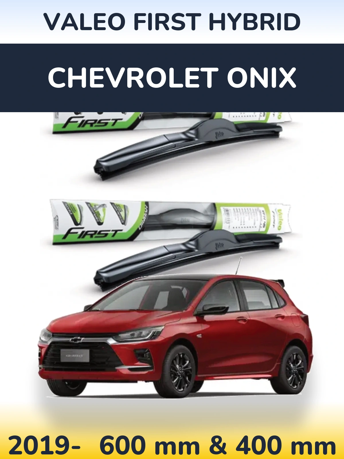 Front wiper blade set Valeo First Hybrid 600 & 400 mm for Chevrolet Onix 2019-2026