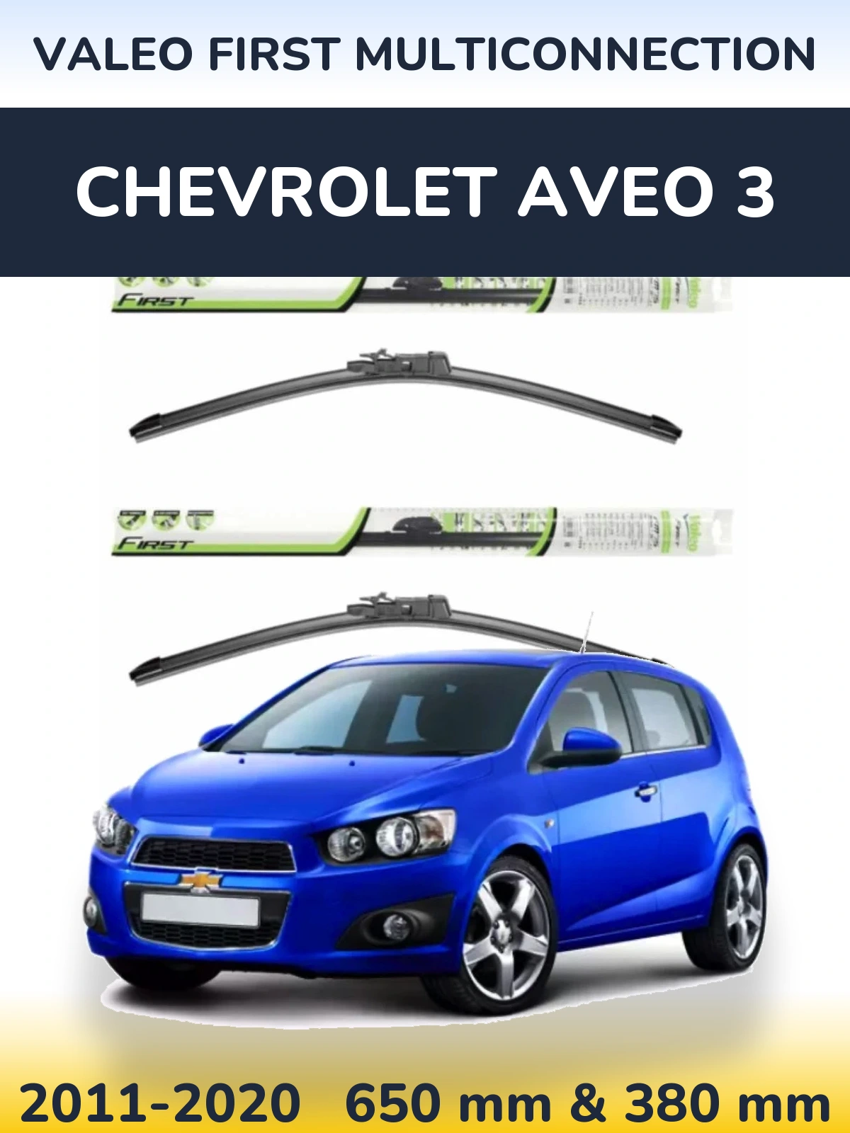 Komplet przednich wycieraczek Valeo First MultiConnection 650 & 380 mm do Chevrolet Aveo 3 2011-2020