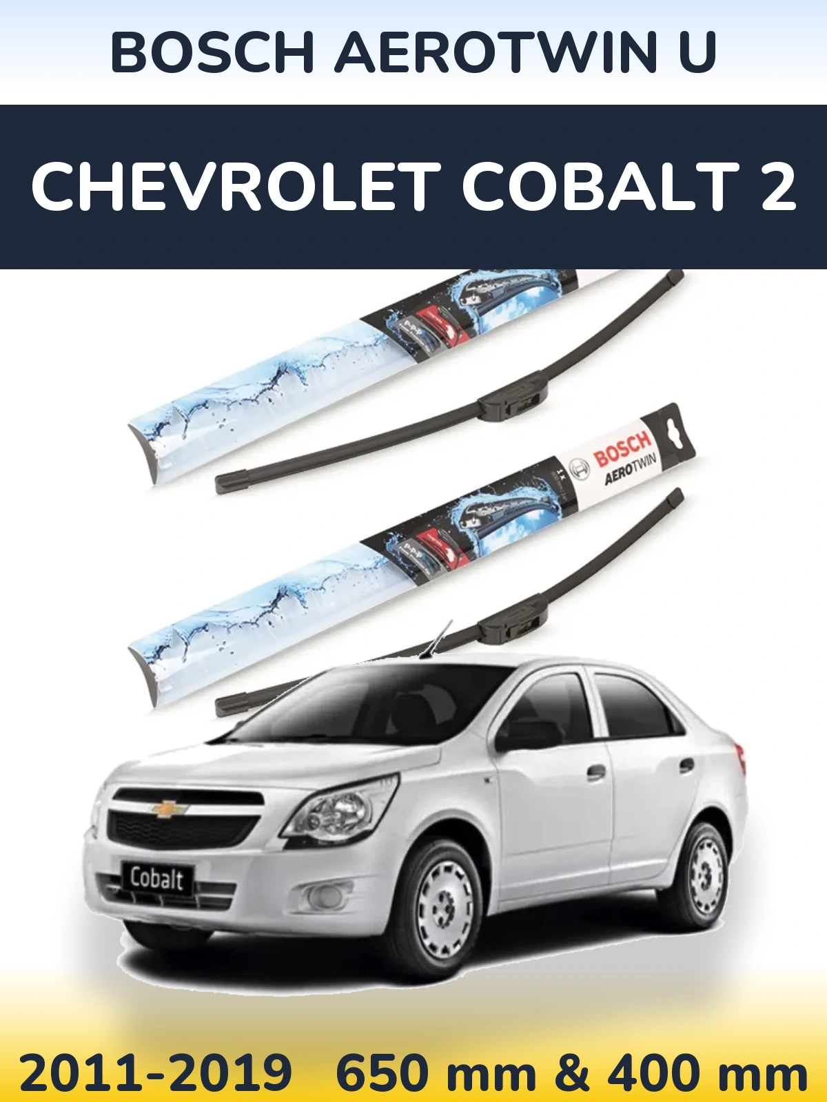 Front wiper blade set BOSCH AeroTwin U 650 & 400 mm for Chevrolet Cobalt 2 2011-2019