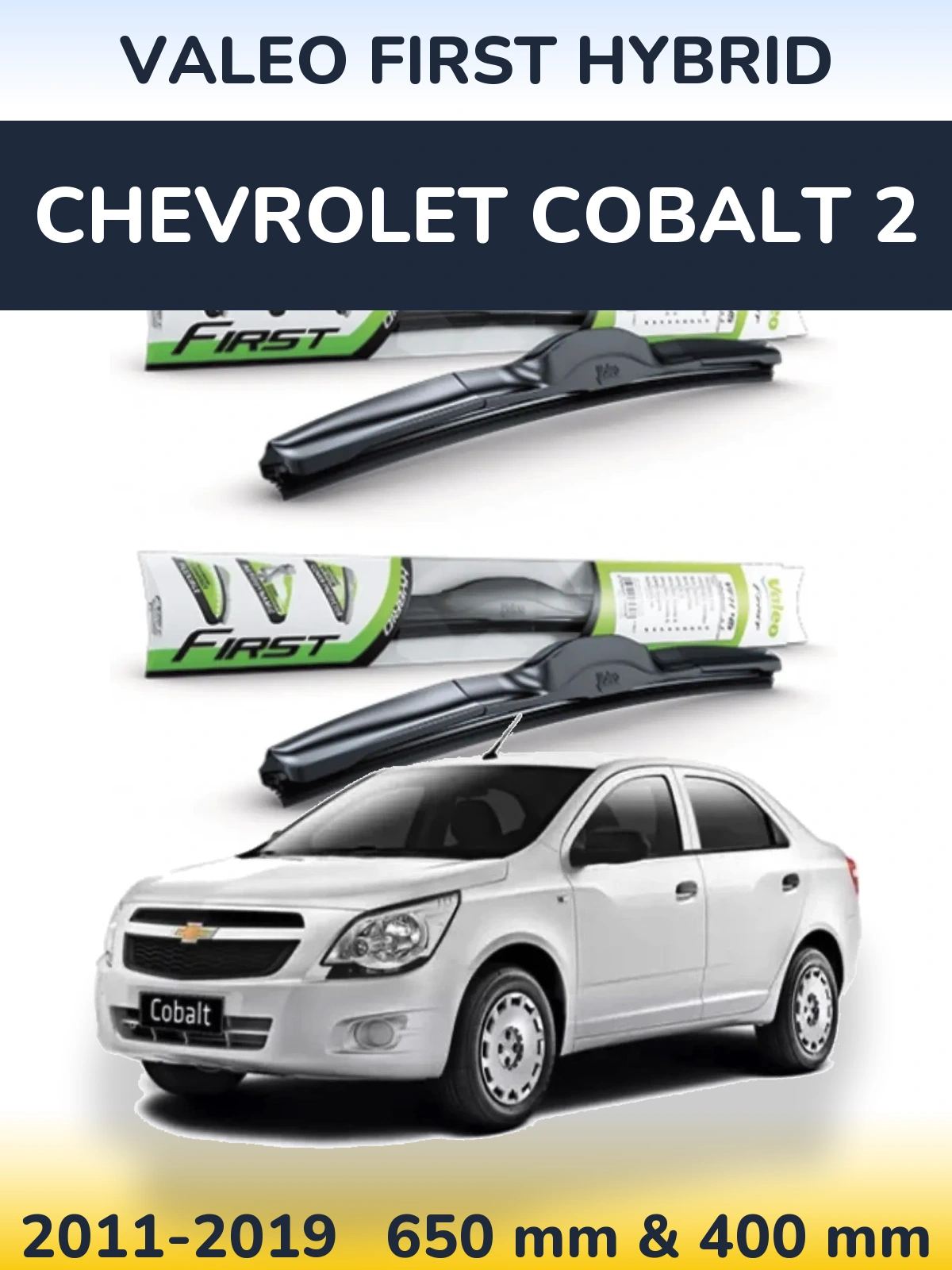 Комплект передних дворников Valeo First Hybrid 650 & 400 мм для Chevrolet Cobalt 2 2011-2019