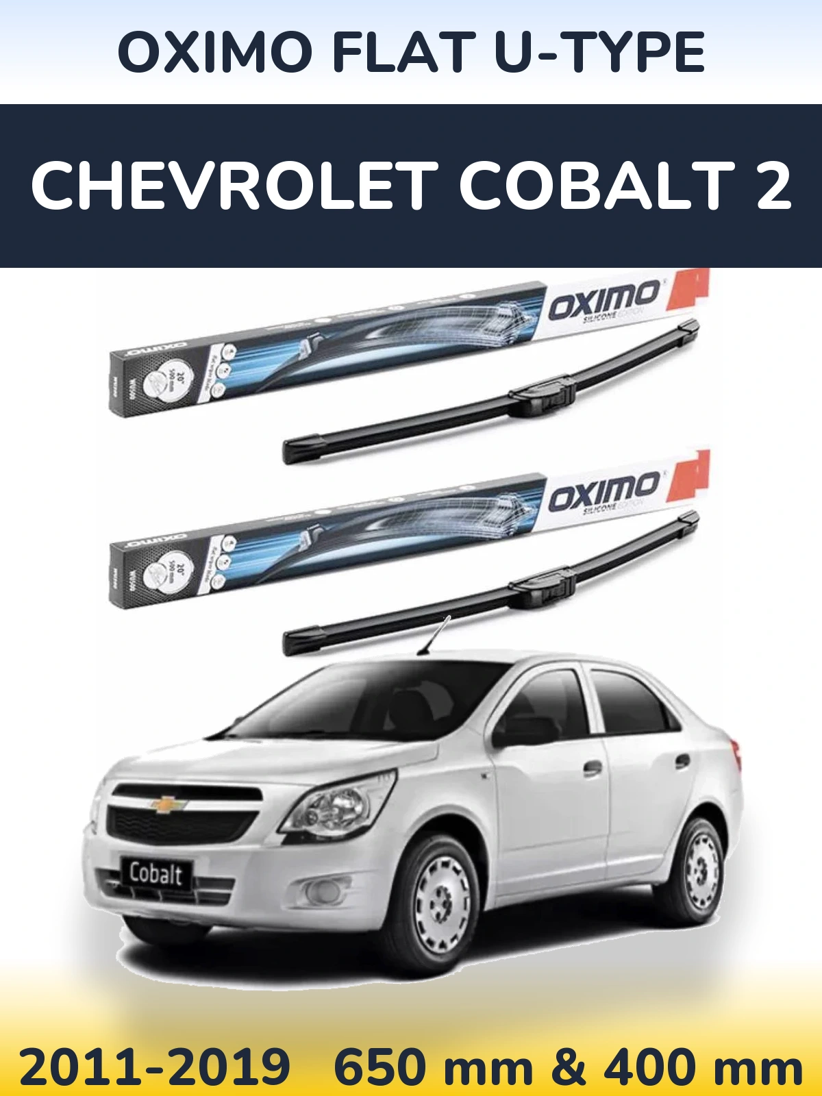 Комплект передніх щіток Oximo Flat U-type 650 & 400 мм для Chevrolet Cobalt 2 2011-2019
