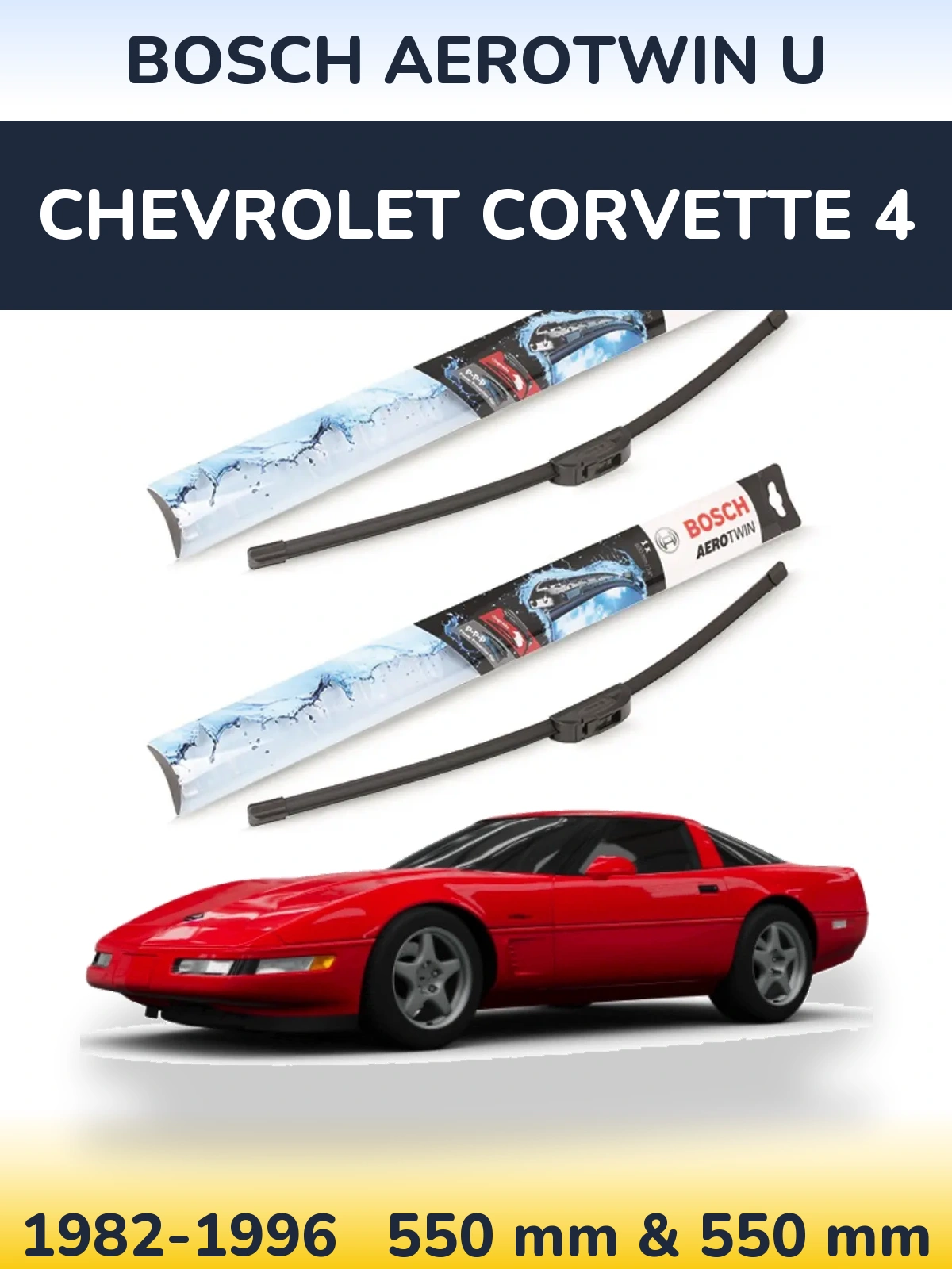 Front wiper blade set BOSCH AeroTwin U 550 & 550 mm for Chevrolet Corvette 4 1982-1996