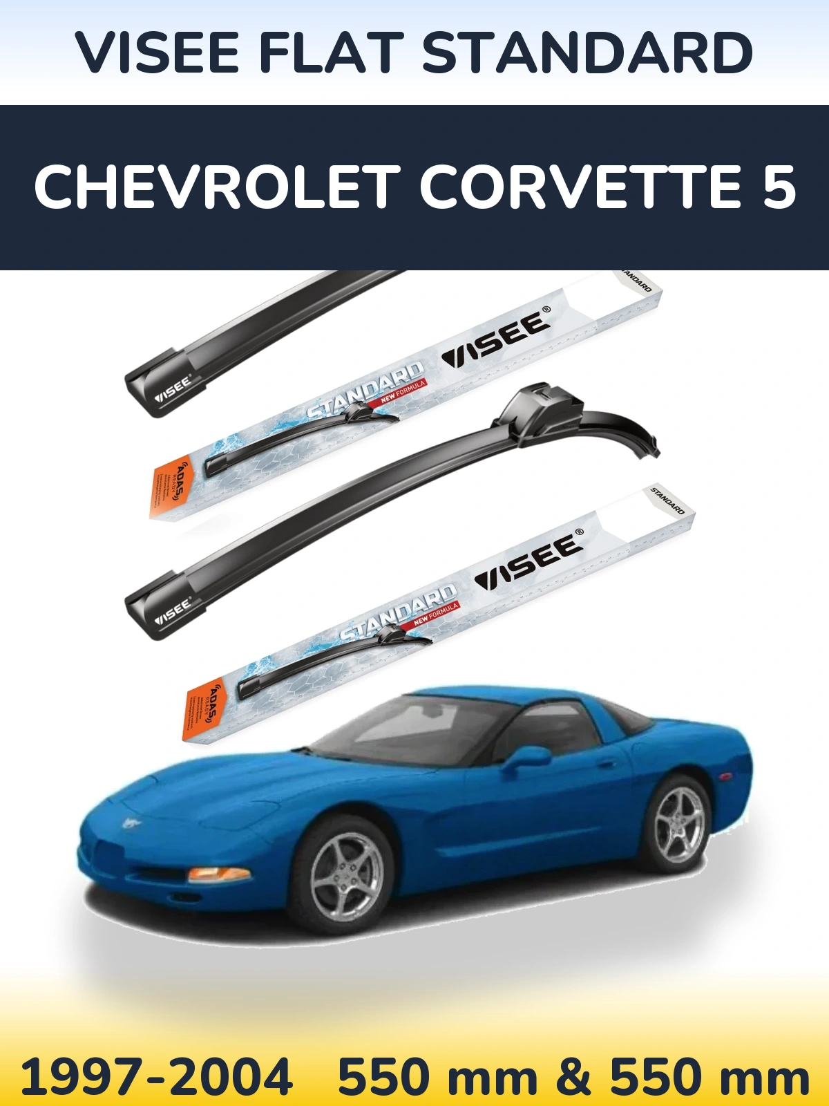 Komplet przednich wycieraczek VISEE FLAT STANDARD 550 & 550 mm do Chevrolet Corvette 5 1997-2004