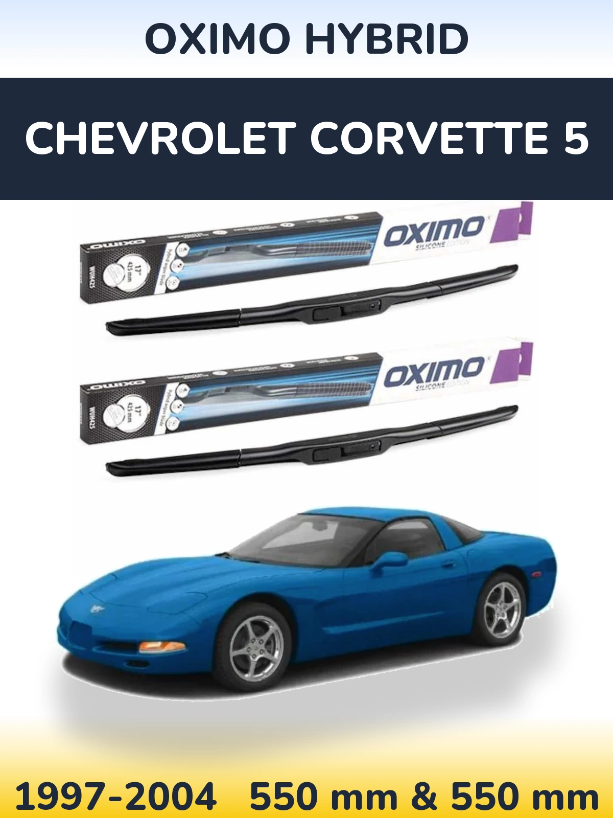 Komplet przednich wycieraczek Oximo Hybrid 550 & 550 mm do Chevrolet Corvette 5 1997-2004
