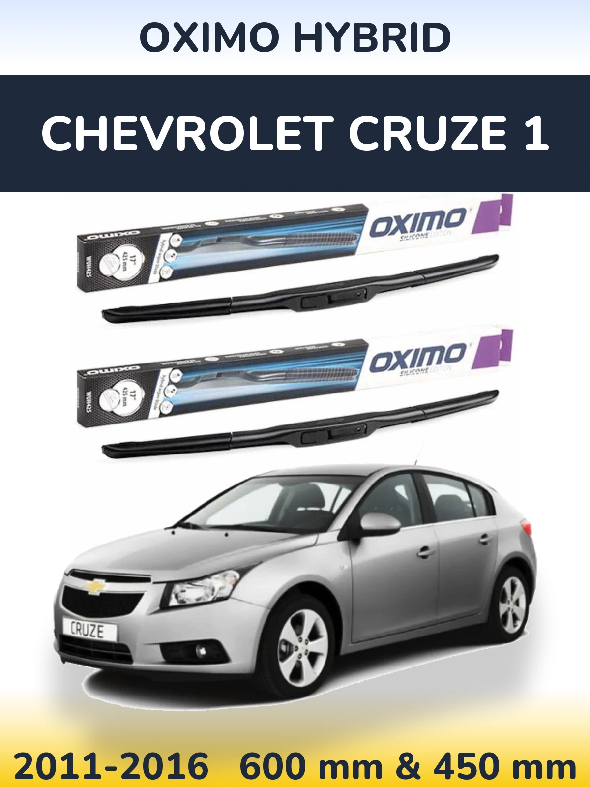 Front wiper blade set Oximo Hybrid 600 & 450 mm for Chevrolet Cruze 1 2011-2016