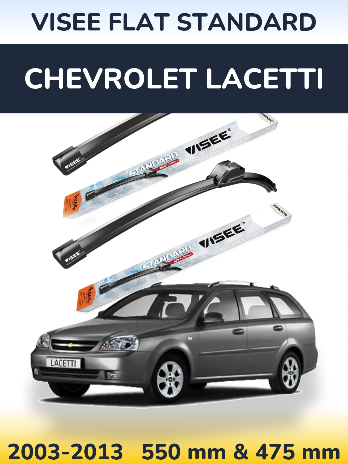 Front wiper blade set VISEE FLAT STANDARD 550 & 475 mm for Chevrolet Lacetti 2003-2013