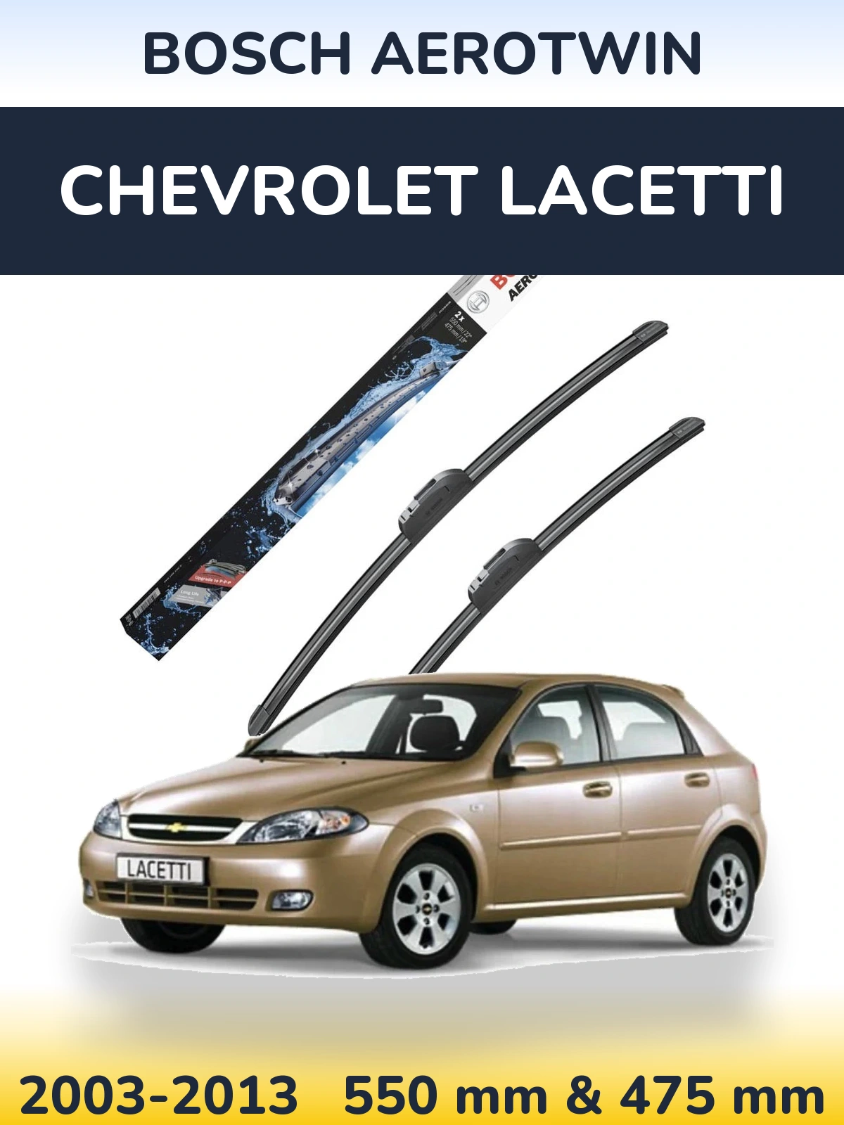 Komplet przednich wycieraczek BOSCH AeroTwin 550 & 475 mm do Chevrolet Lacetti 2003-2013