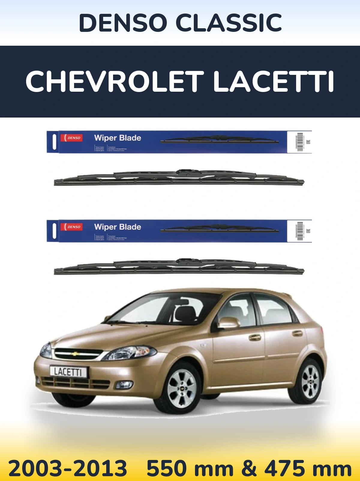 Front wiper blade set Denso Classic 550 & 475 mm for Chevrolet Lacetti 2003-2013