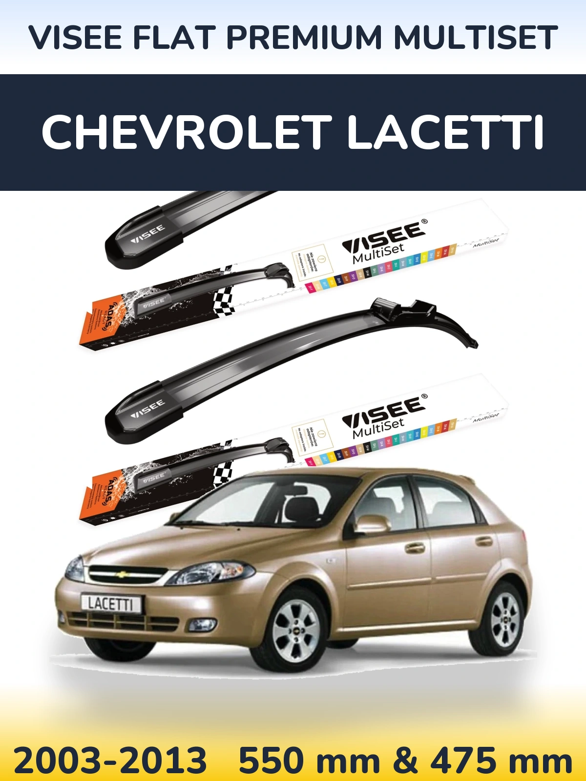 Front wiper blade set VISEE FLAT PREMIUM MultiSet 550 & 475 mm for Chevrolet Lacetti 2003-2013