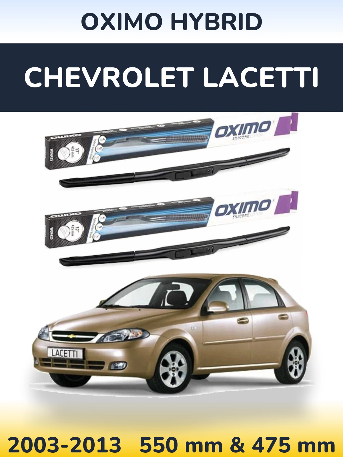 Komplet przednich wycieraczek Oximo Hybrid 550 & 475 mm do Chevrolet Lacetti 2003-2013