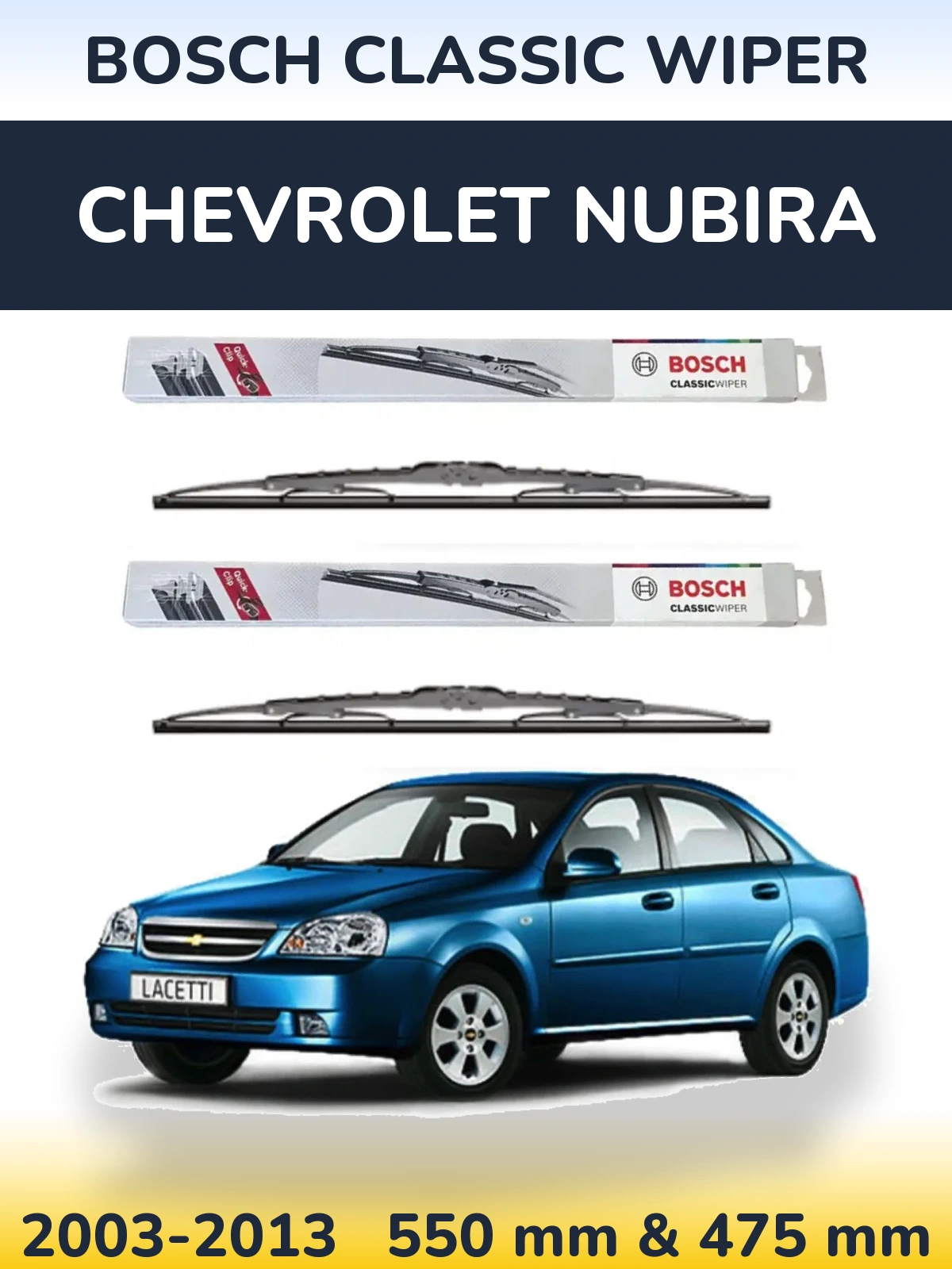 Комплект передних дворников BOSCH Classic Wiper 550 & 475 мм для Chevrolet Nubira 2003-2013