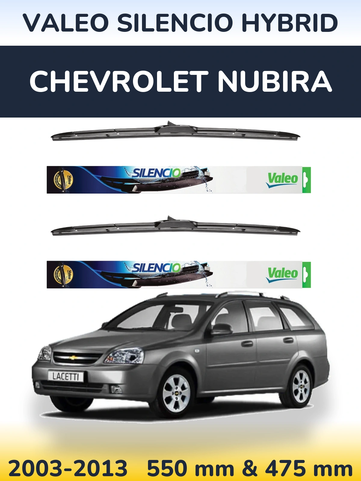 Komplet przednich wycieraczek Valeo Silencio Hybrid 550 & 475 mm do Chevrolet Nubira 2003-2013