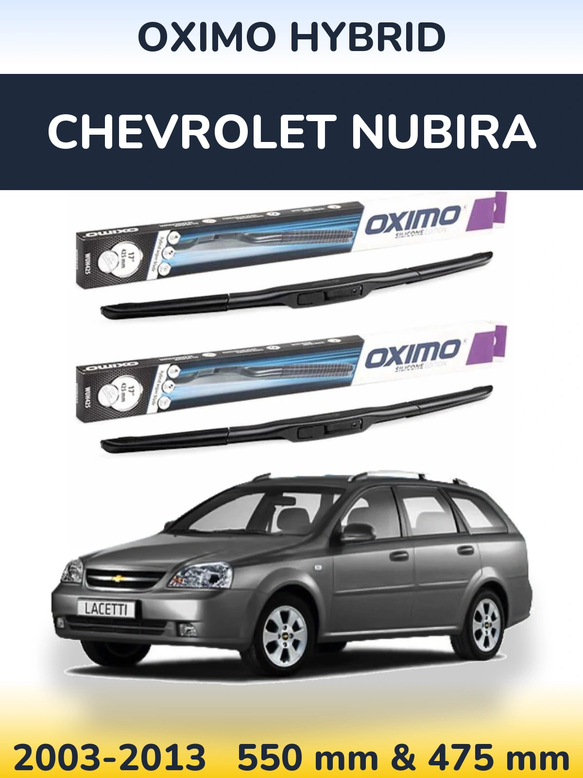 Komplet przednich wycieraczek Oximo Hybrid 550 & 475 mm do Chevrolet Nubira 2003-2013