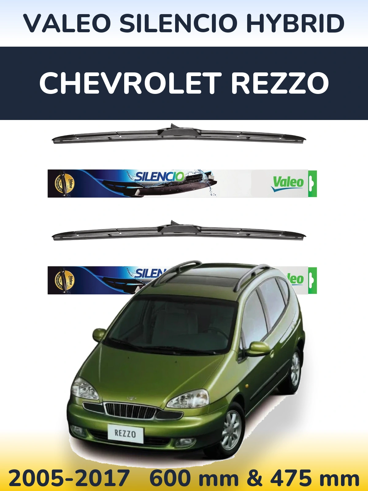 Komplet przednich wycieraczek Valeo Silencio Hybrid 600 & 475 mm do Chevrolet Rezzo 2005-2017