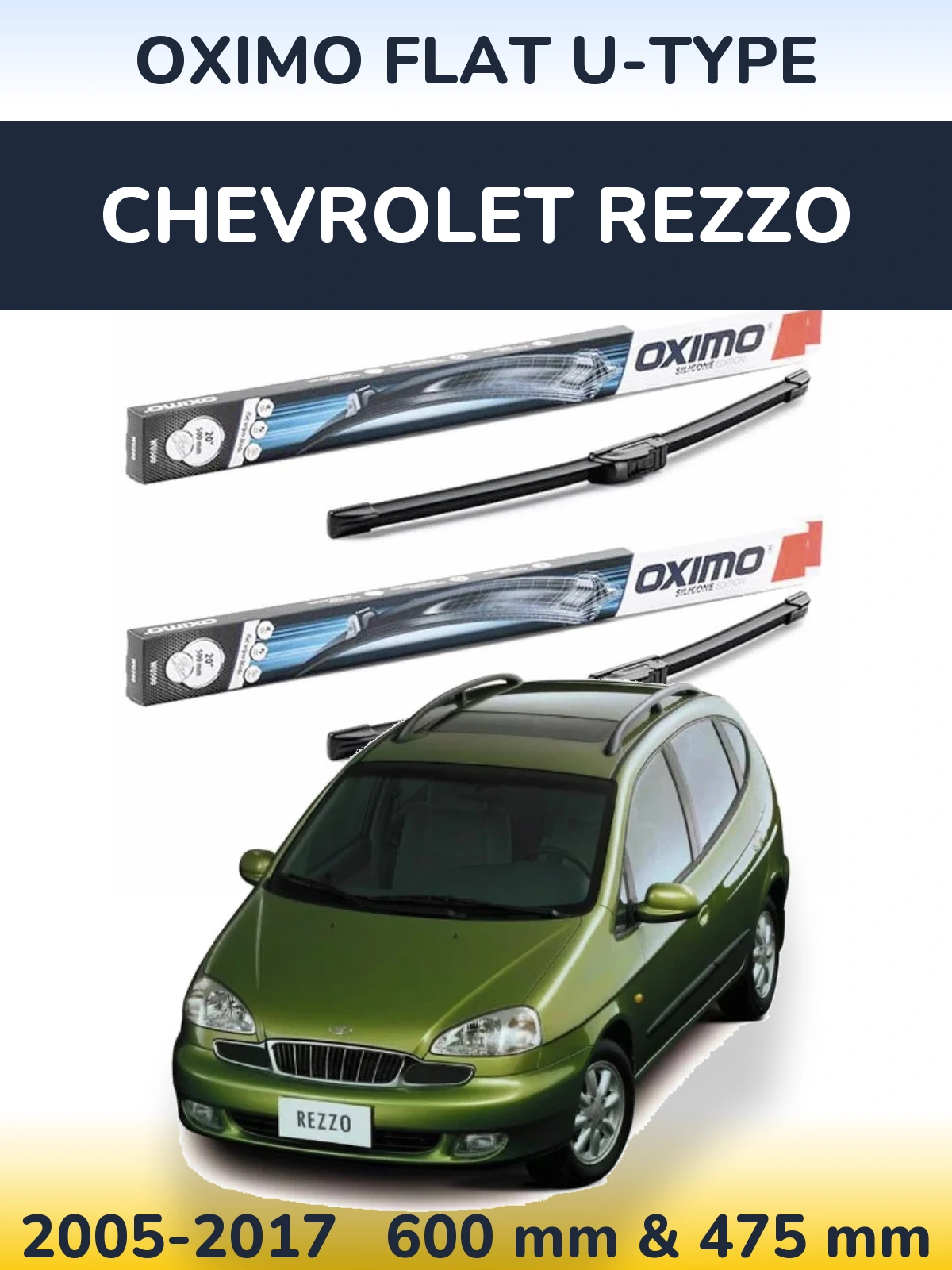 Komplet przednich wycieraczek Oximo Flat U-type 600 & 475 mm do Chevrolet Rezzo 2005-2017
