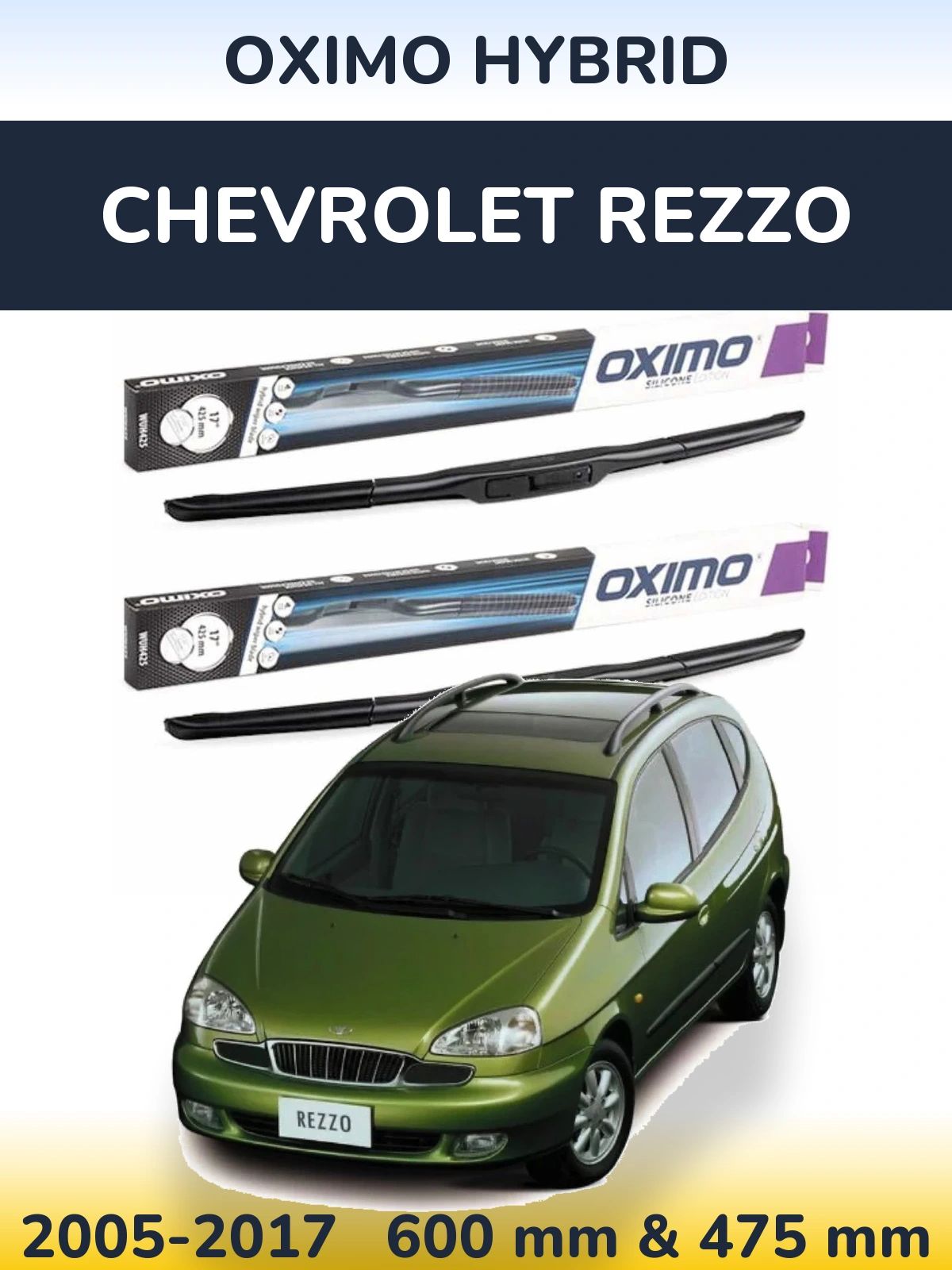 Комплект передних дворников Oximo Hybrid 600 & 475 мм для Chevrolet Rezzo 2005-2017