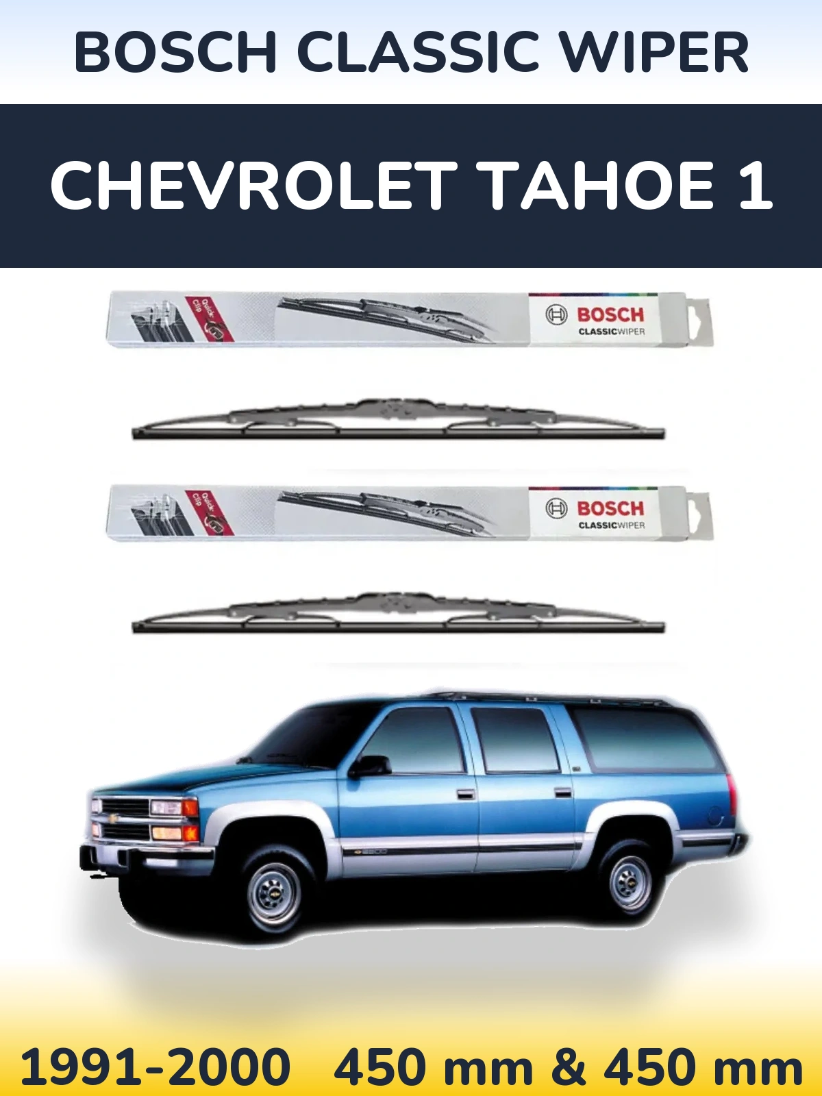 Komplet przednich wycieraczek BOSCH Classic Wiper 450 & 450 mm do Chevrolet Tahoe 1 1991-2000