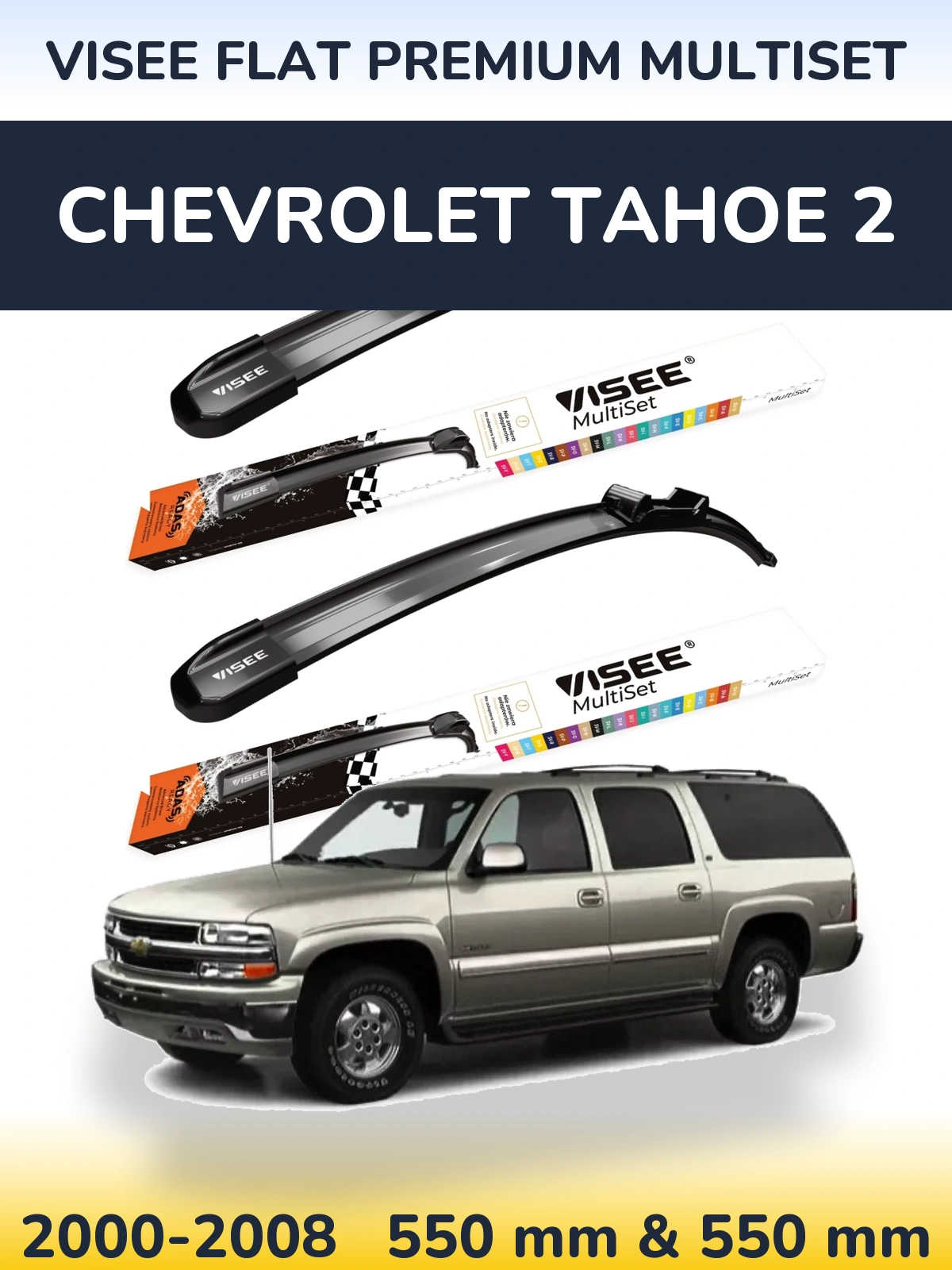 Komplet przednich wycieraczek VISEE FLAT PREMIUM MultiSet 550 & 550 mm do Chevrolet Tahoe 2 2000-2008