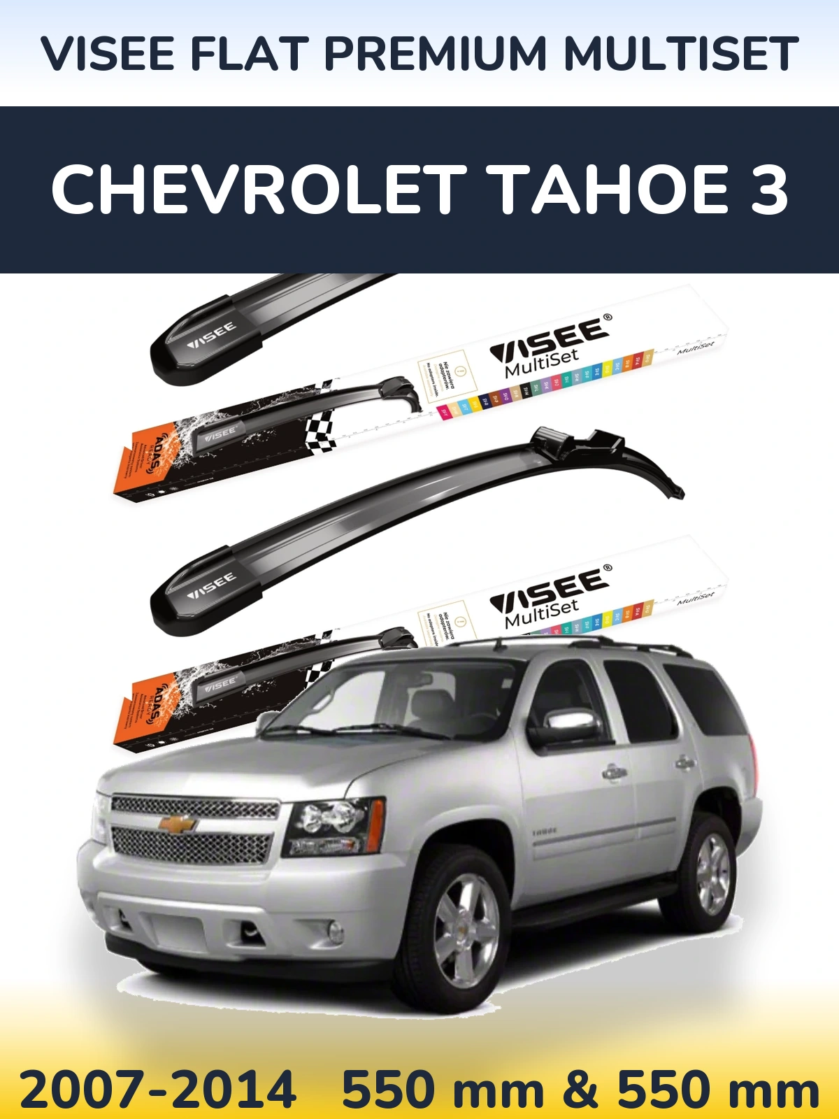 Komplet przednich wycieraczek VISEE FLAT PREMIUM MultiSet 550 & 550 mm do Chevrolet Tahoe 3 2007-2014