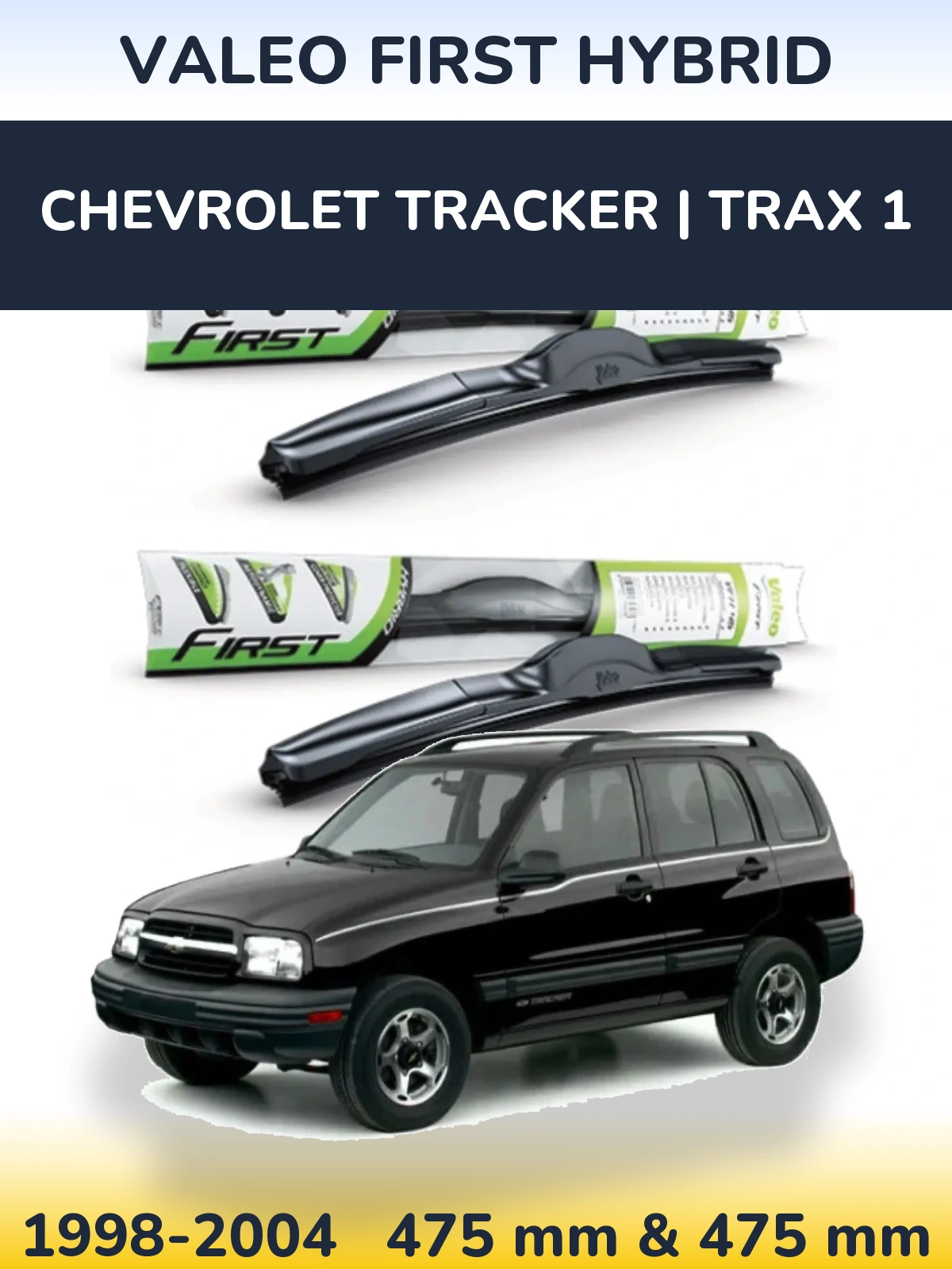 Front wiper blade set Valeo First Hybrid 475 & 475 mm for Chevrolet Tracker | Trax 1 1998-2004