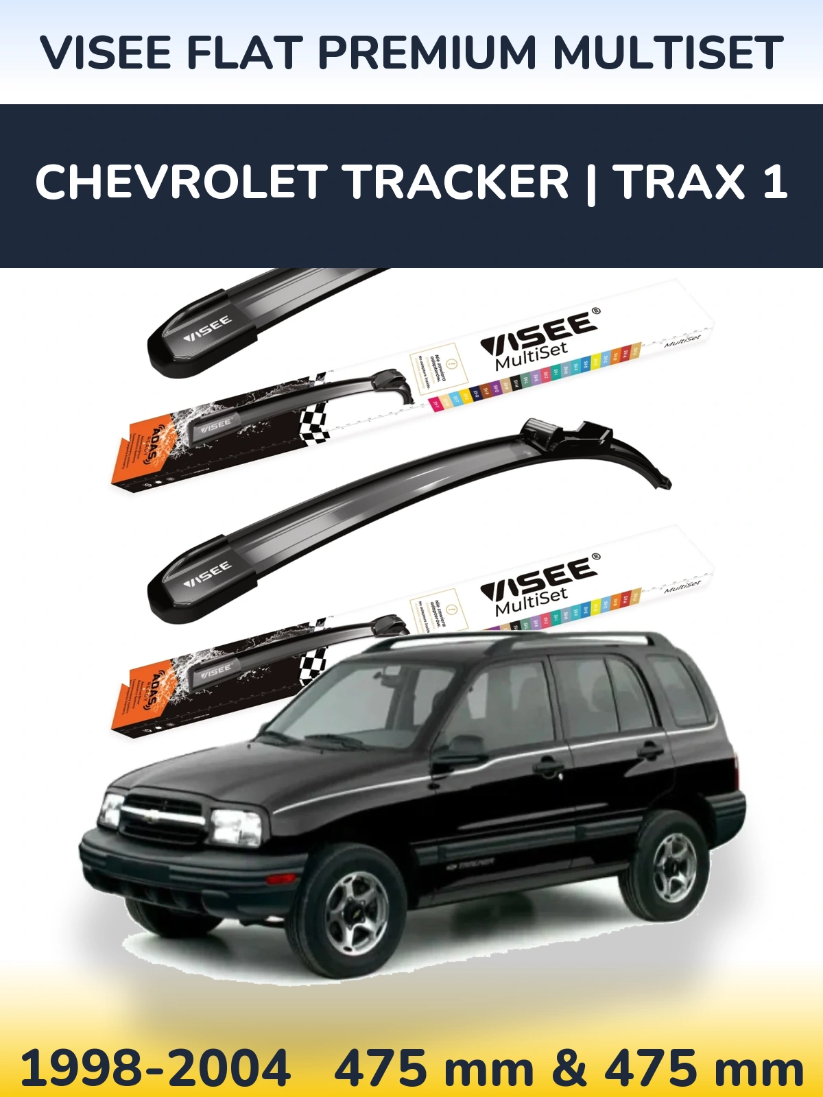 Front wiper blade set VISEE FLAT PREMIUM MultiSet 475 & 475 mm for Chevrolet Tracker | Trax 1 1998-2004