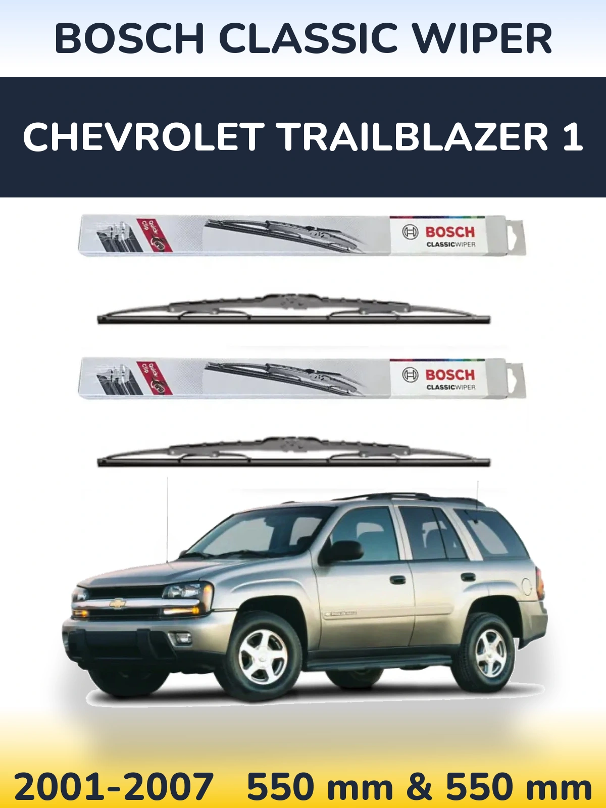 Komplet przednich wycieraczek BOSCH Classic Wiper 550 & 550 mm do Chevrolet TrailBlazer 1 2001-2007