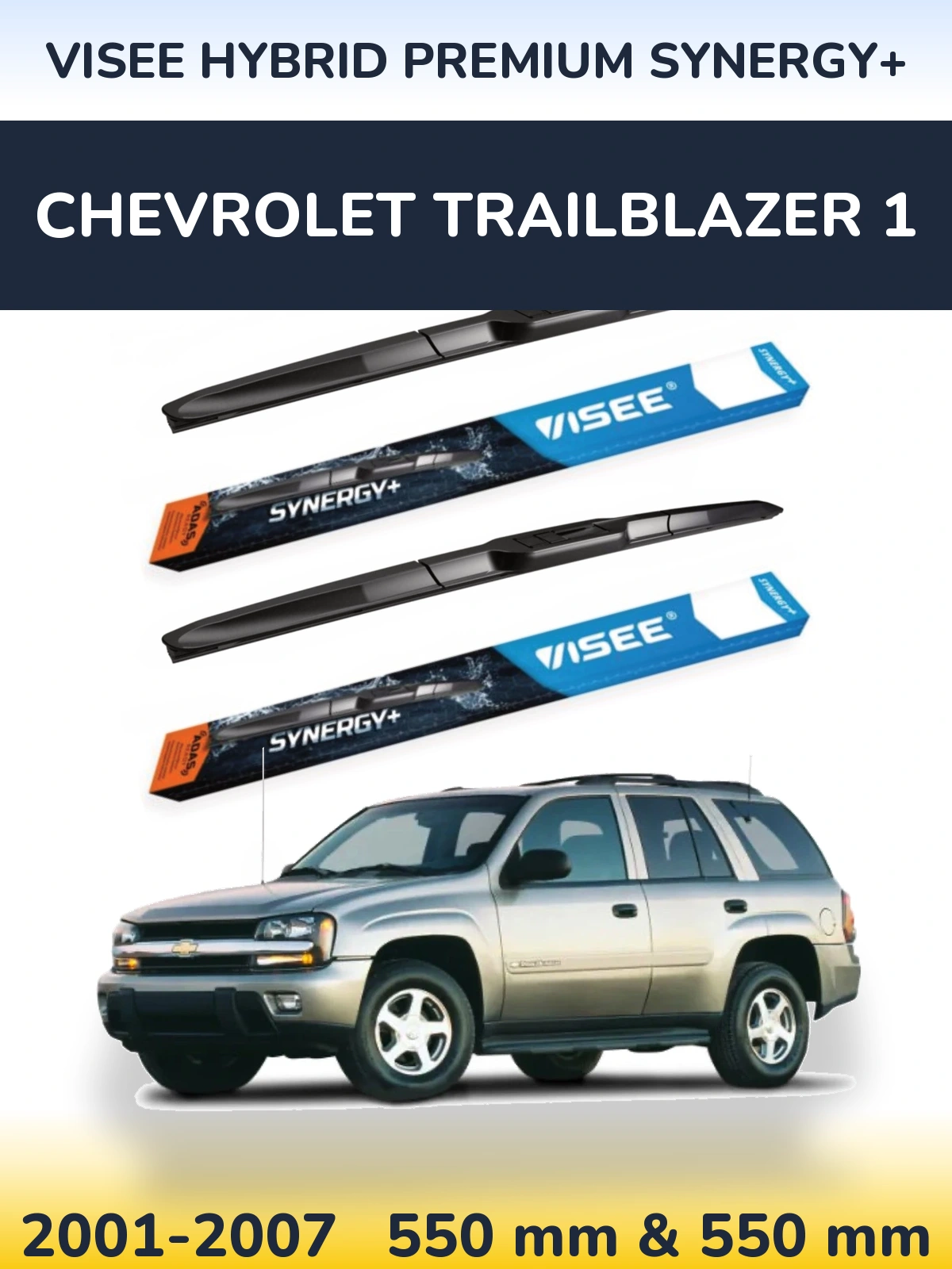 Front wiper blade set VISEE HYBRID PREMIUM SYNERGY+ 550 & 550 mm for Chevrolet TrailBlazer 1 2001-2007