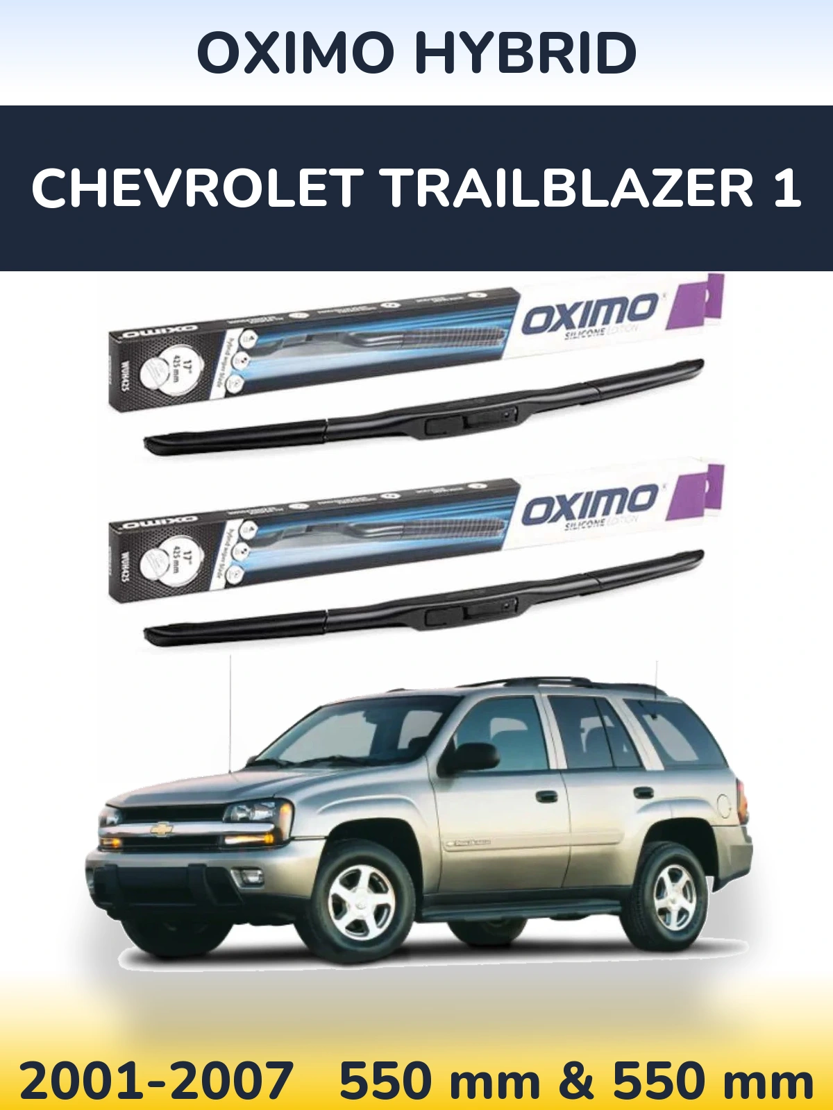 Komplet przednich wycieraczek Oximo Hybrid 550 & 550 mm do Chevrolet TrailBlazer 1 2001-2007