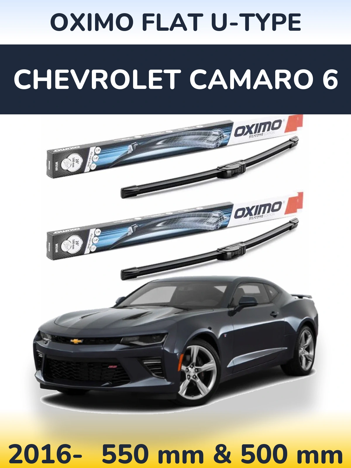 Front wiper blade set Oximo Flat U-type 550 & 500 mm for Chevrolet Camaro 6 2016-2026