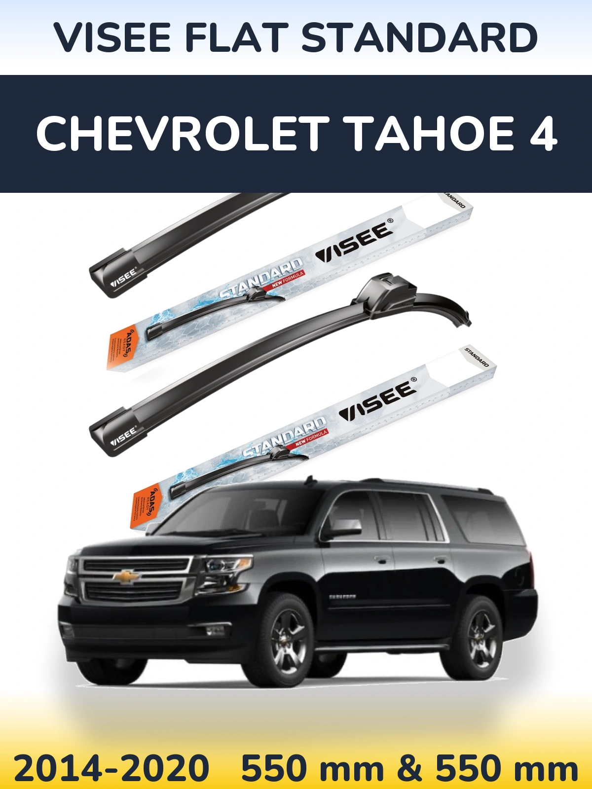 Komplet przednich wycieraczek VISEE FLAT STANDARD 550 & 550 mm do Chevrolet Tahoe 4 2014-2020