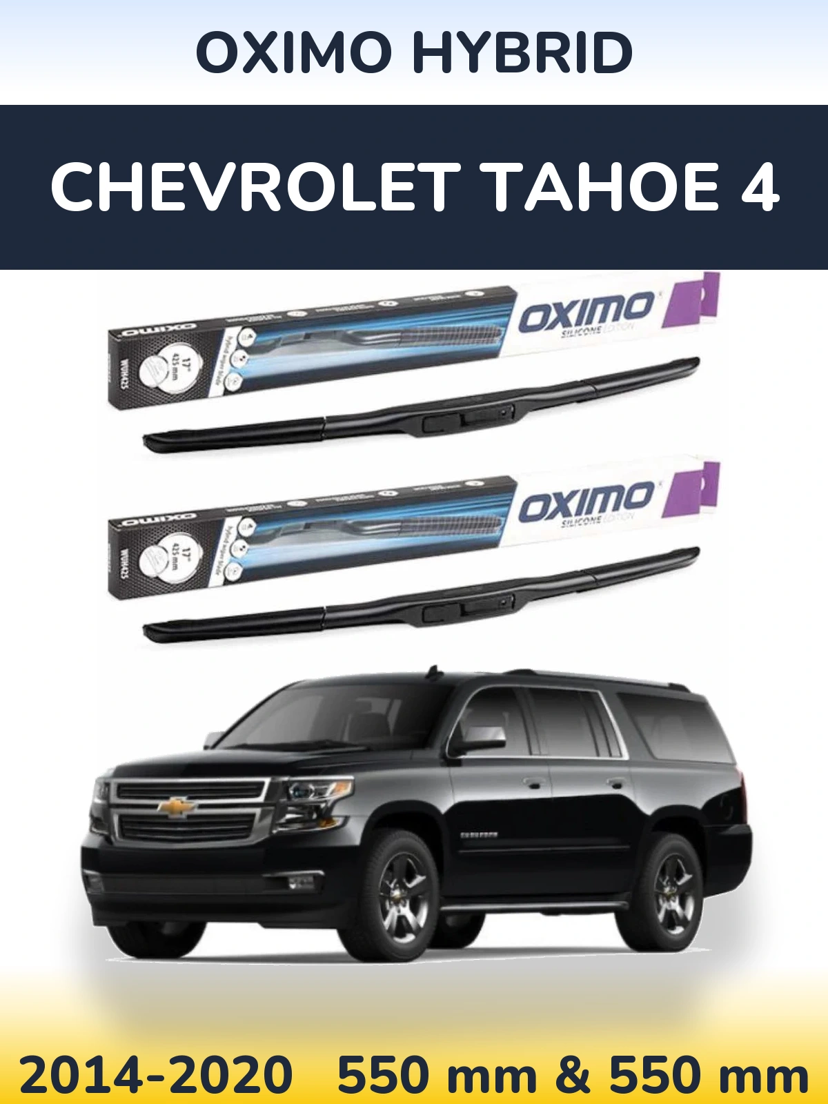 Front wiper blade set Oximo Hybrid 550 & 550 mm for Chevrolet Tahoe 4 2014-2020