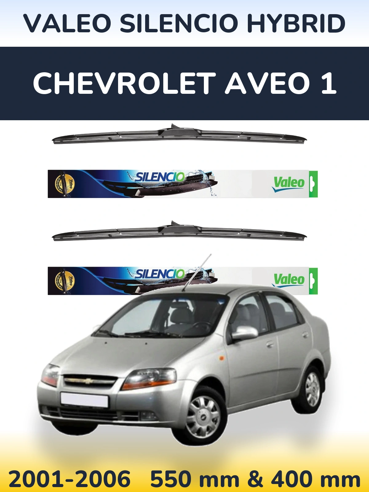 Front wiper blade set Valeo Silencio Hybrid 550 & 400 mm for Chevrolet Aveo 1 2001-2006