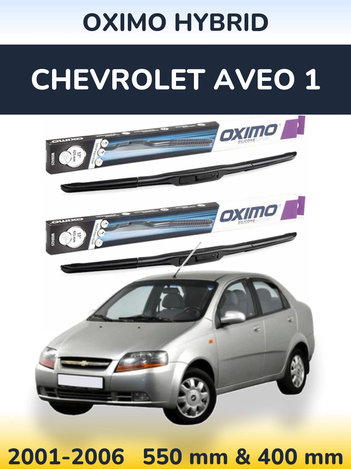 Komplet przednich wycieraczek Oximo Hybrid 550 & 400 mm do Chevrolet Aveo 1 2001-2006