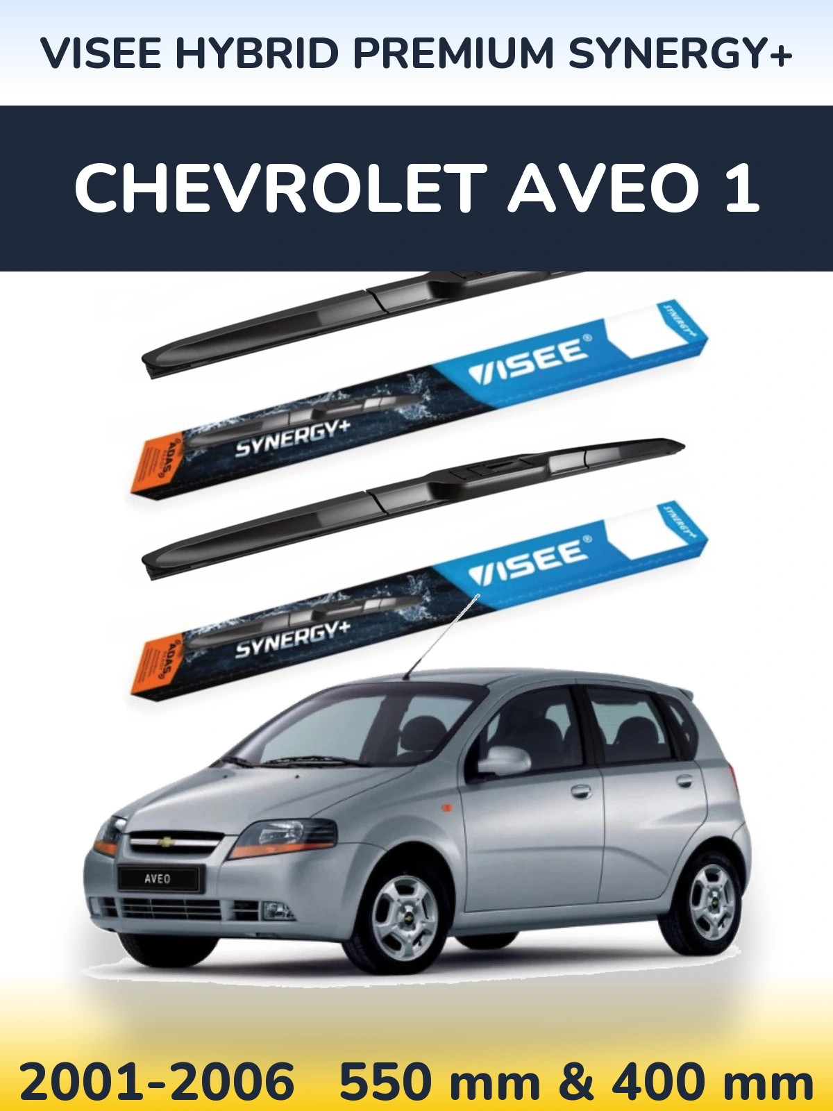 Komplet przednich wycieraczek VISEE HYBRID PREMIUM SYNERGY+ 550 & 400 mm do Chevrolet Aveo 1 2001-2006