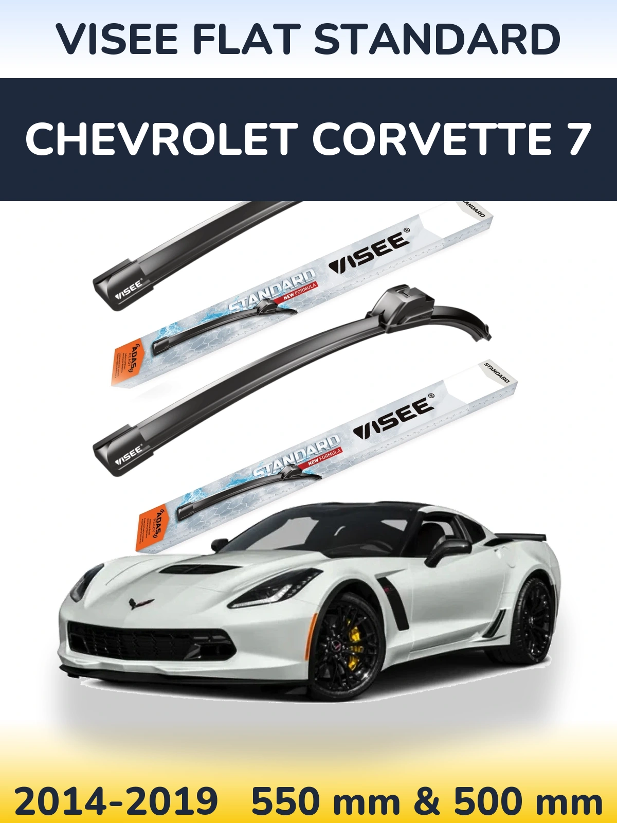 Komplet przednich wycieraczek VISEE FLAT STANDARD 550 & 500 mm do Chevrolet Corvette 7 2014-2019