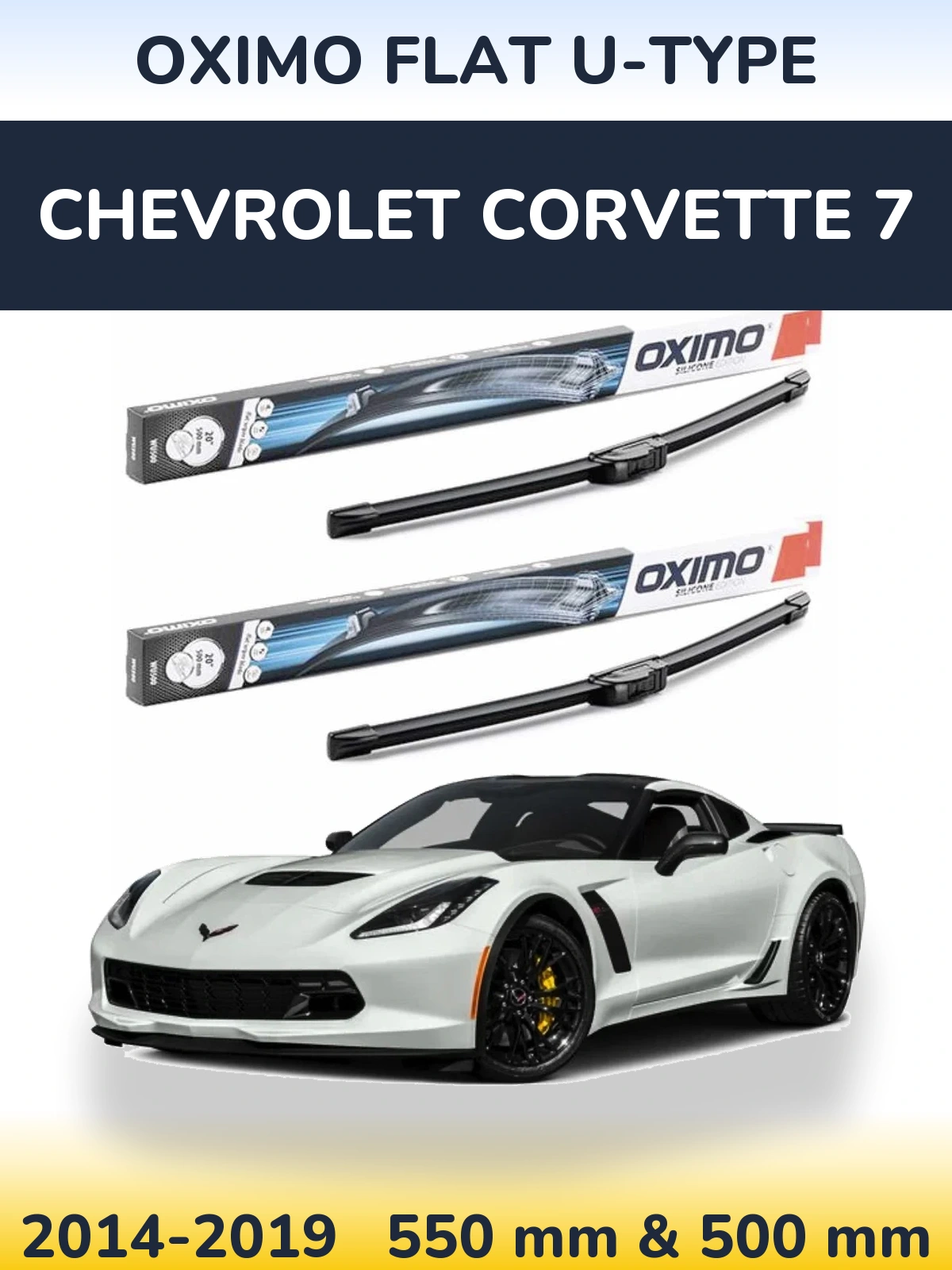 Front wiper blade set Oximo Flat U-type 550 & 500 mm for Chevrolet Corvette 7 2014-2019