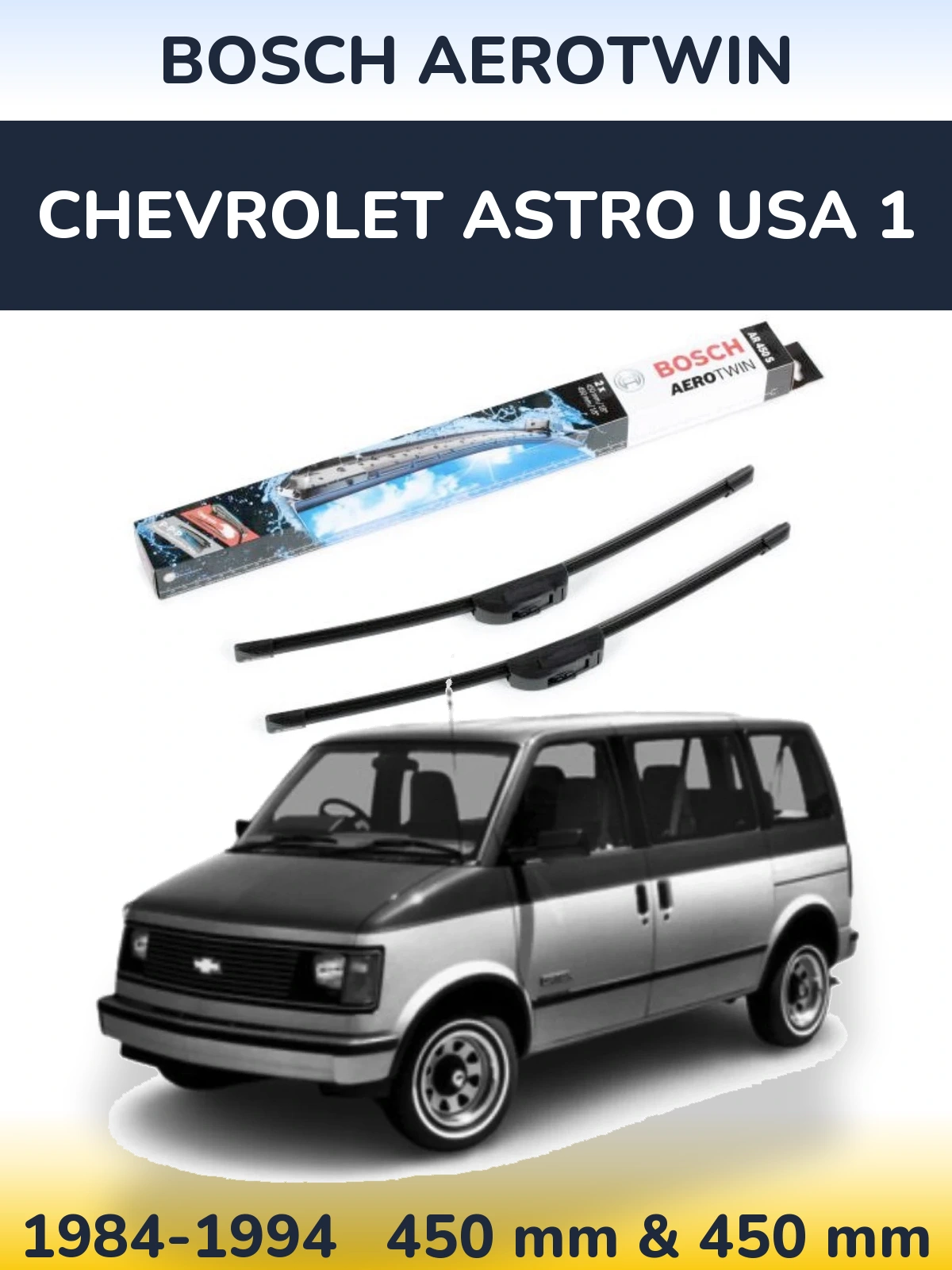 Komplet przednich wycieraczek BOSCH AeroTwin 450 & 450 mm do Chevrolet Astro USA 1 1984-1994