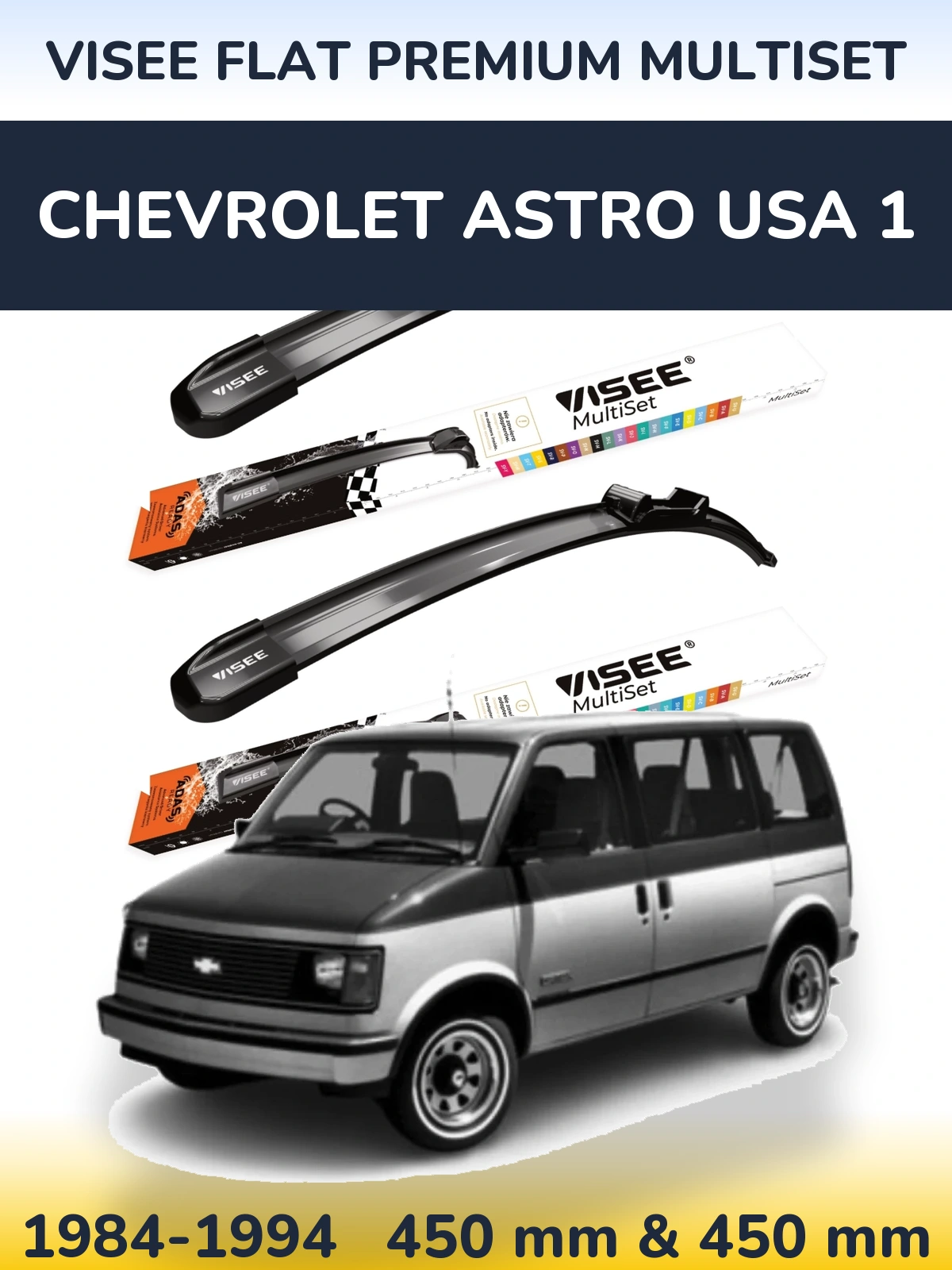 Komplet przednich wycieraczek VISEE FLAT PREMIUM MultiSet 450 & 450 mm do Chevrolet Astro USA 1 1984-1994