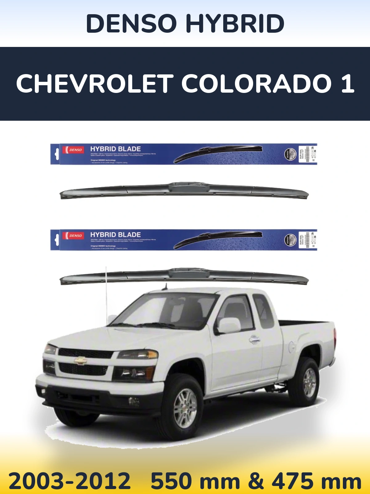 Комплект передних дворников Denso Hybrid 550 & 475 мм для Chevrolet Colorado 1 2003-2012