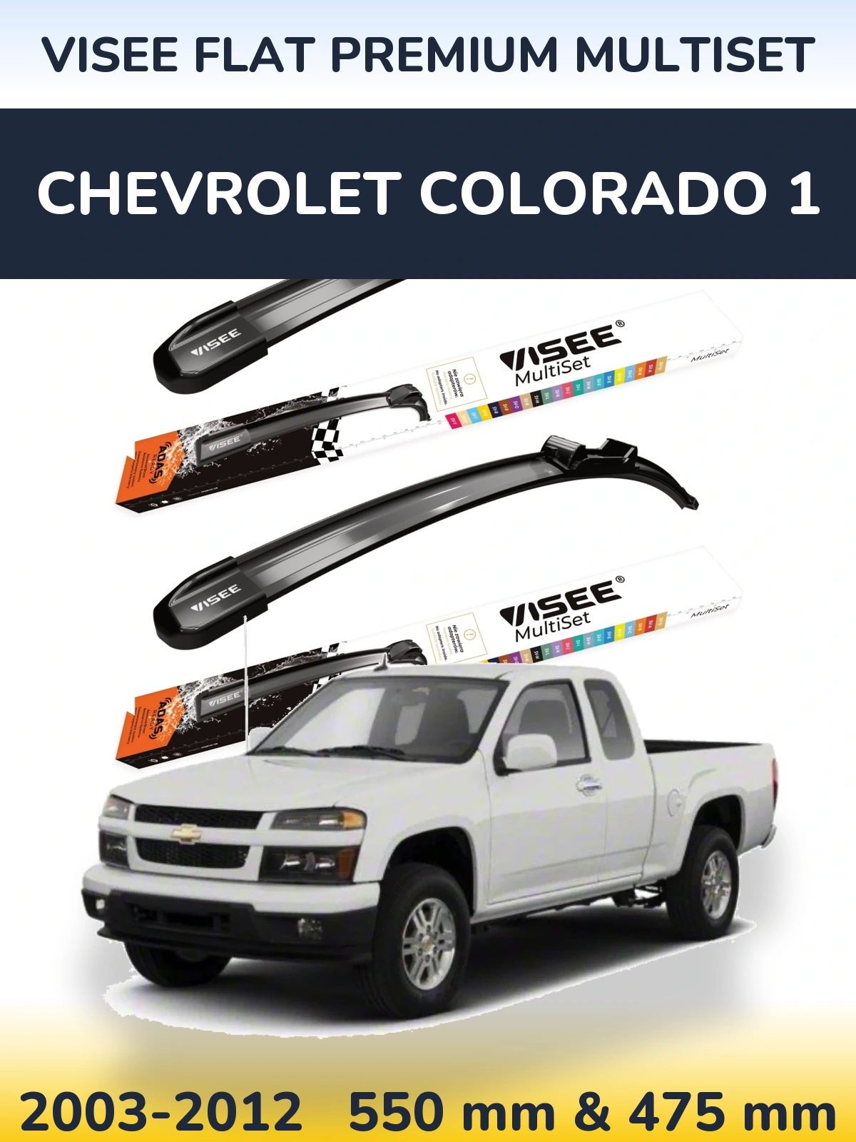 Komplet przednich wycieraczek VISEE FLAT PREMIUM MultiSet 550 & 475 mm do Chevrolet Colorado 1 2003-2012