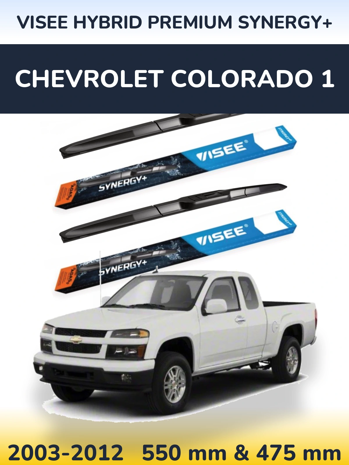 Komplet przednich wycieraczek VISEE HYBRID PREMIUM SYNERGY+ 550 & 475 mm do Chevrolet Colorado 1 2003-2012